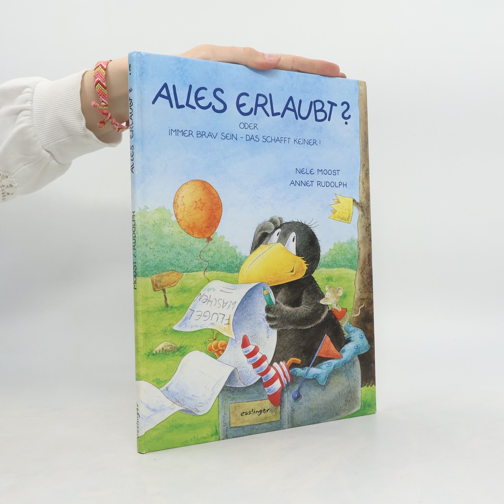 Nele Moost Alles erlaubt? Oder immer brav sein - das schafft keiner!