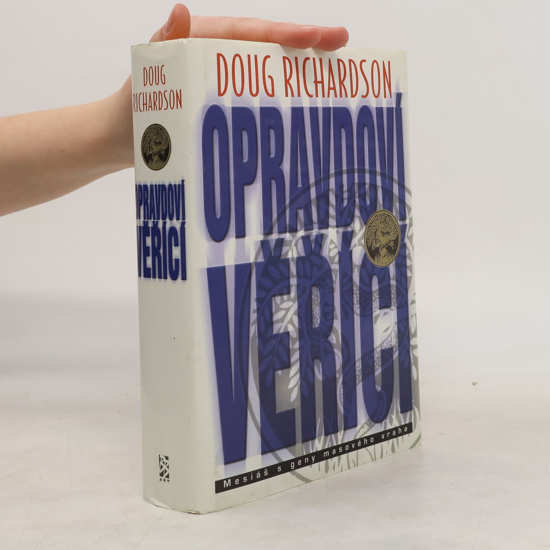 Doug Richardson Opravdoví věřící