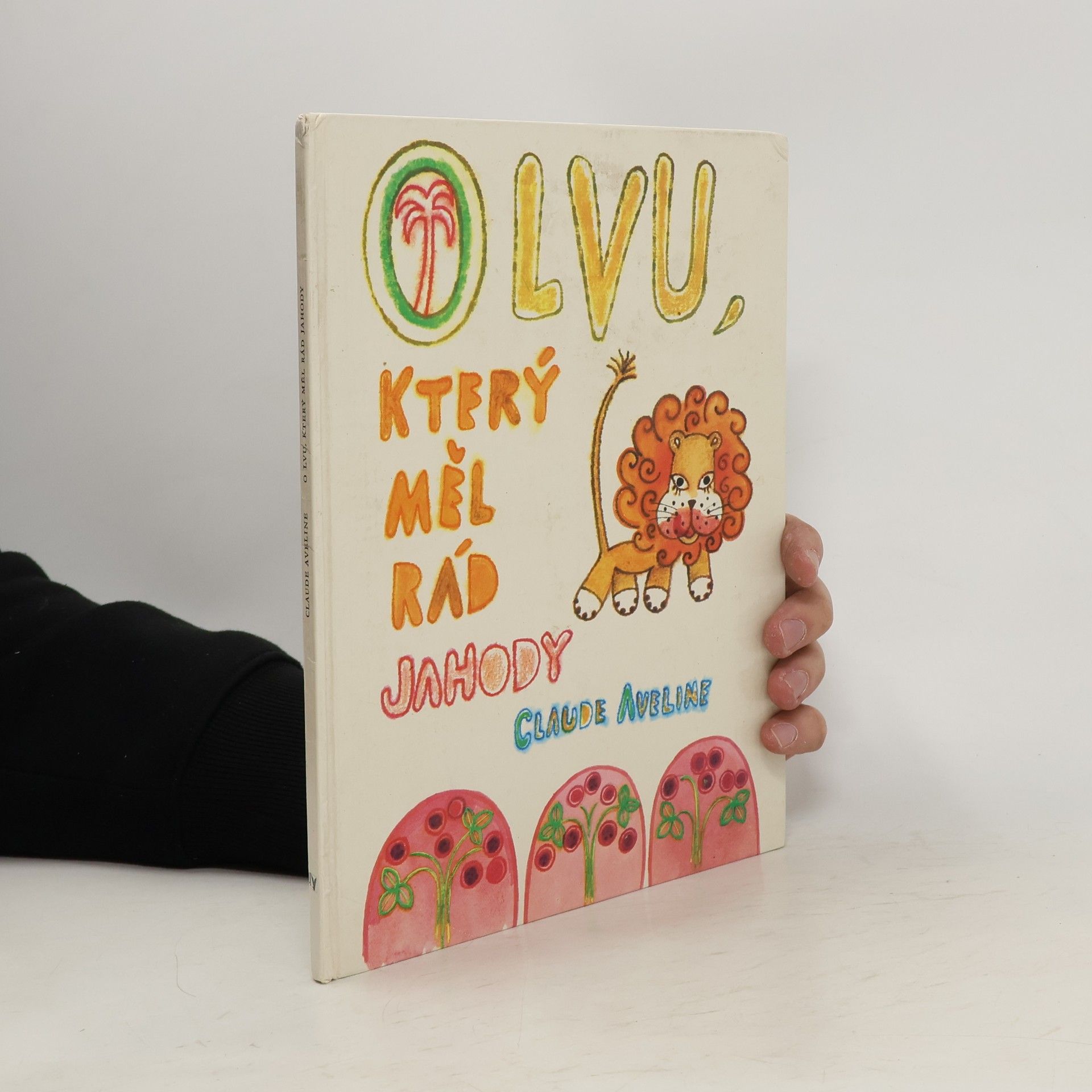 Claude Aveline O lvu, který měl rád jahody