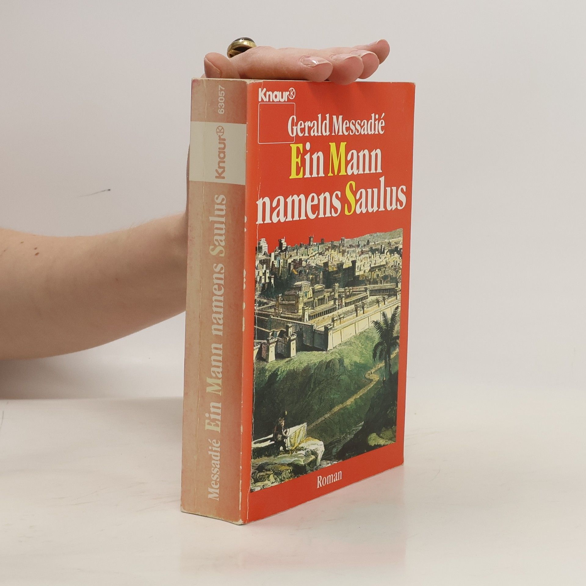 Gerald Messadié Ein Mann namens Saulus