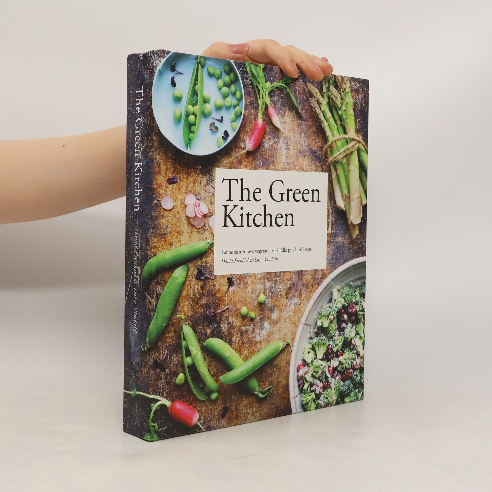David Frenkiel The green kitchen: Lahodná a zdravá vegetariánská jídla pro každý den
