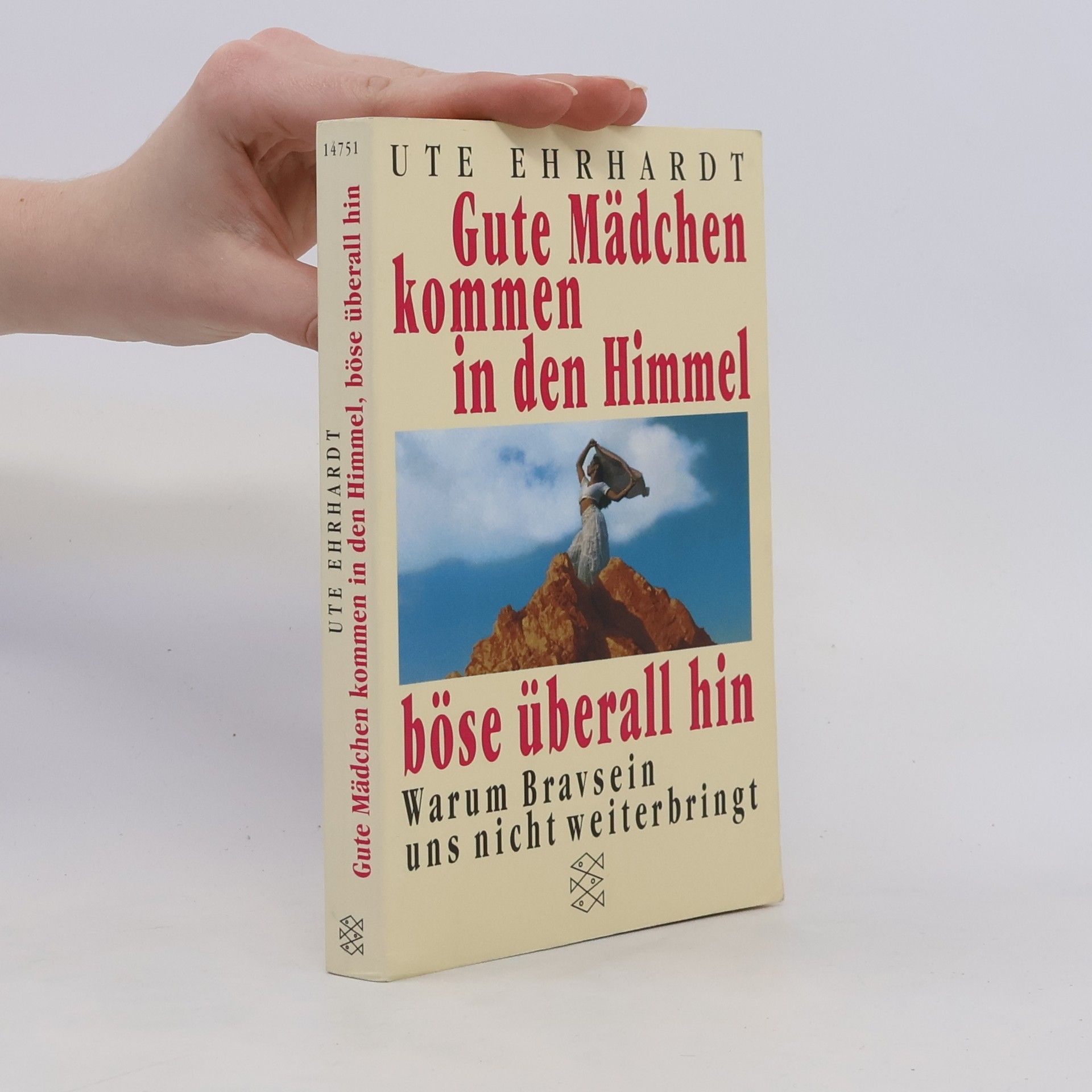 Ute Ehrhardt Gute Mädchen kommen in den Himmel böse überall hin