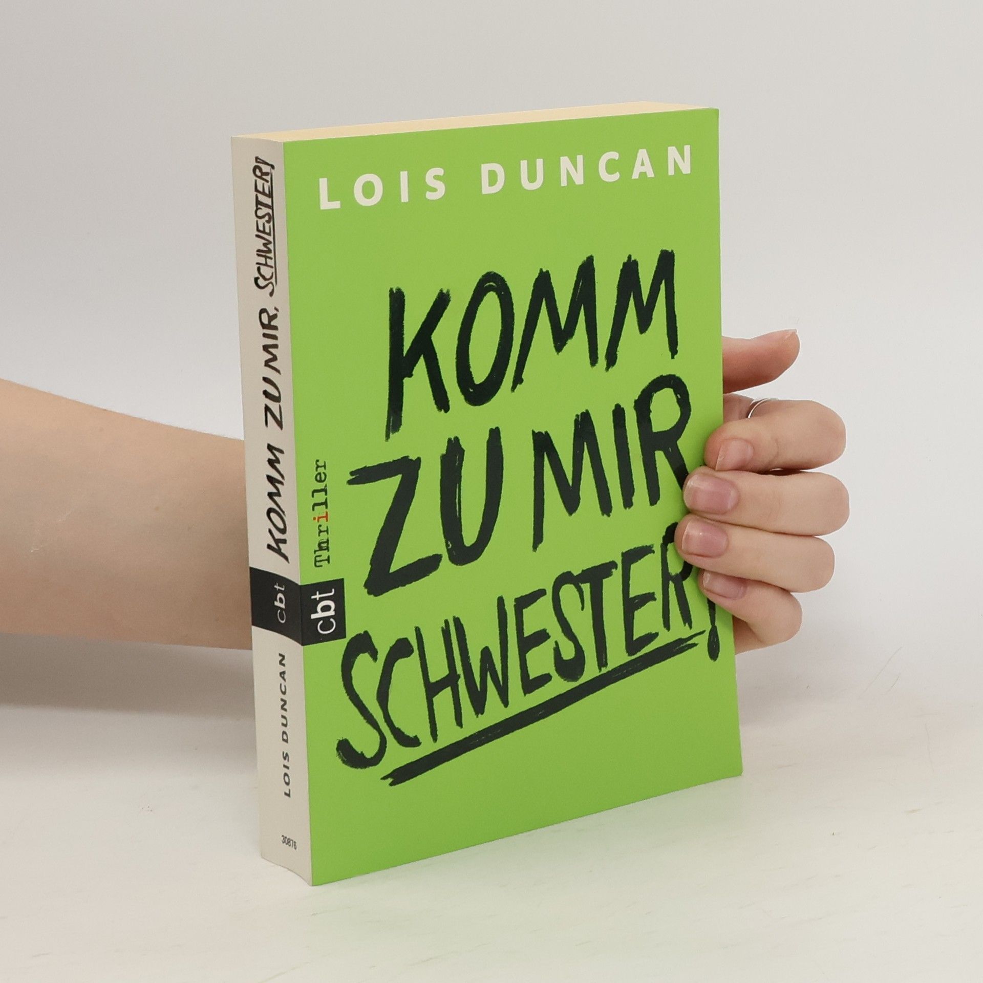 Lois Duncan Komm zu mir, Schwester!