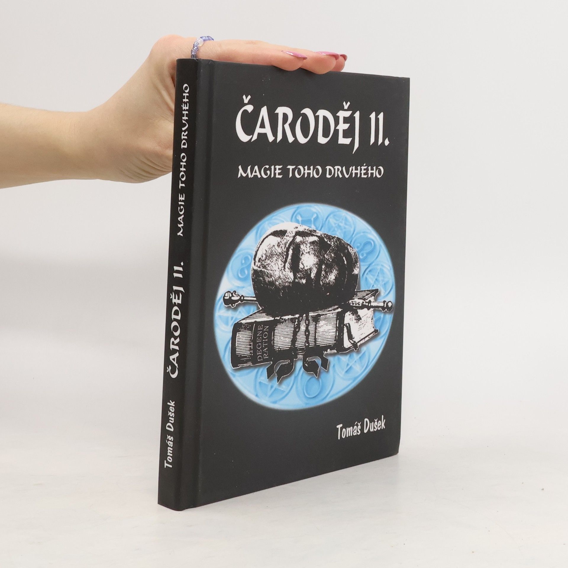 Tomáš Dušek Čaroděj II. : Magie toho druhého