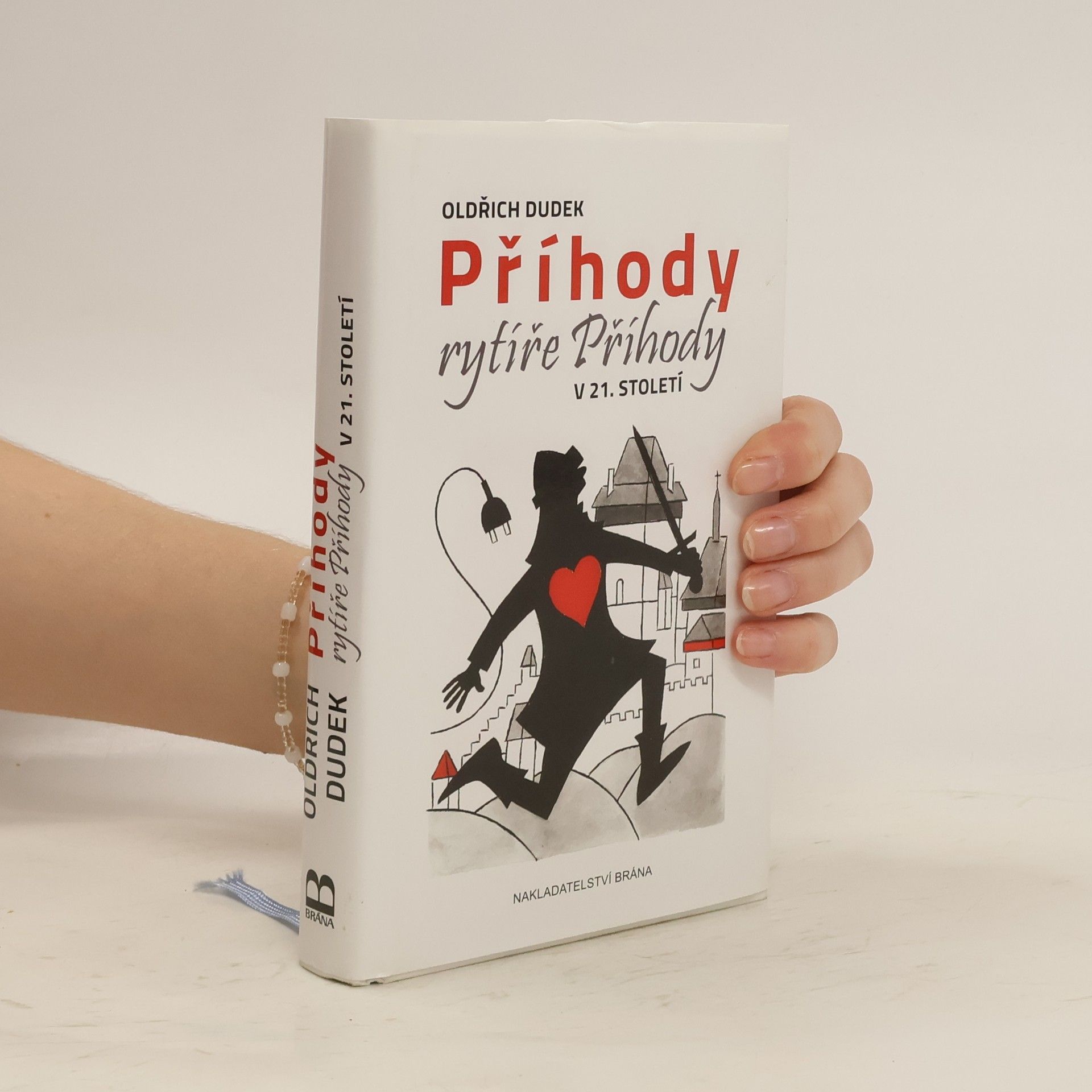 Oldřich Dudek Příhody rytíře Příhody v 21. století