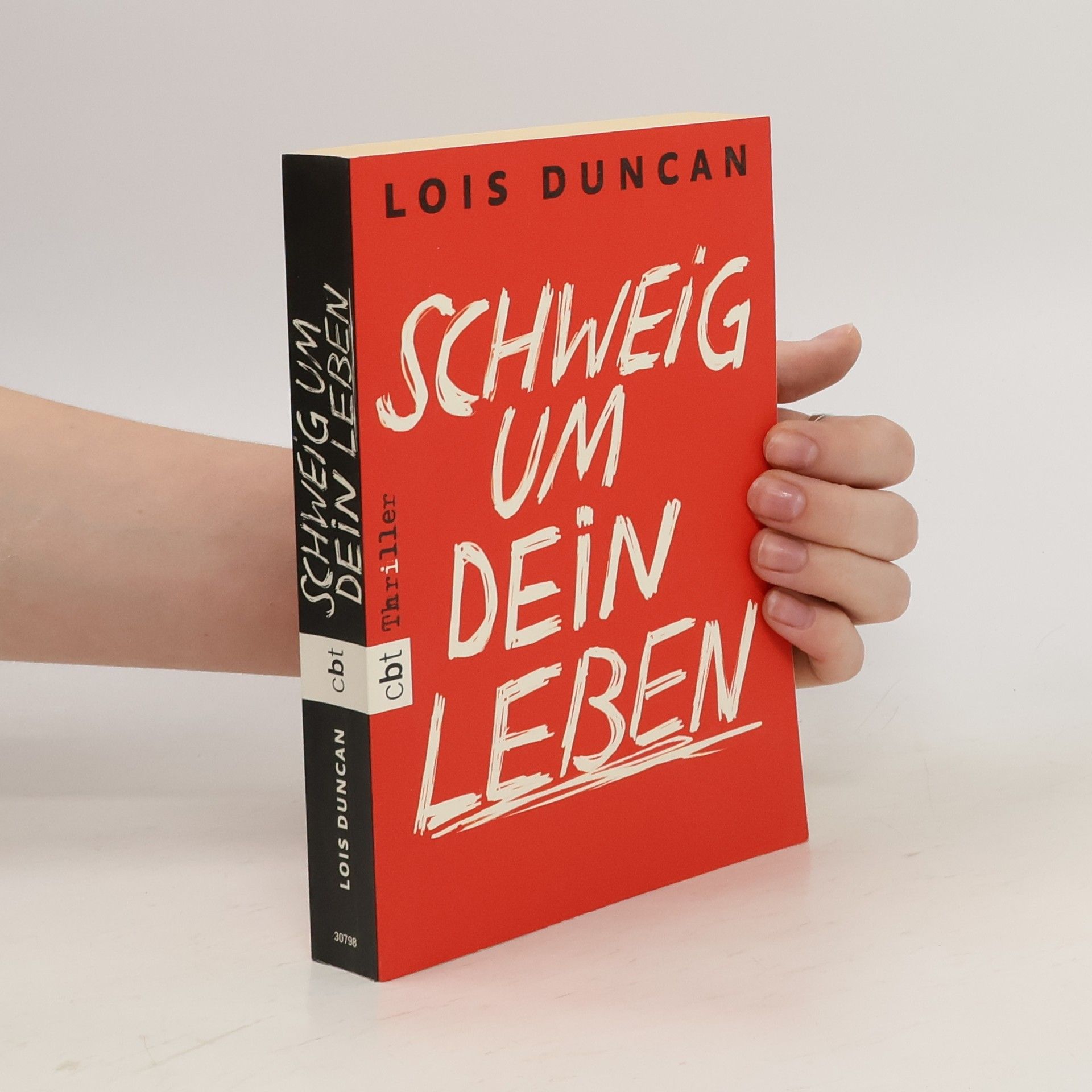 Lois Duncan Schweig um dein Leben