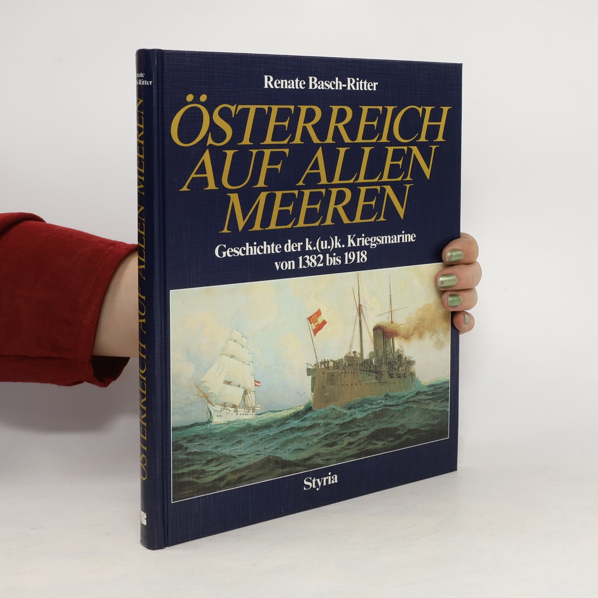 Renate Basch Ritter Österreich auf allen Meeren