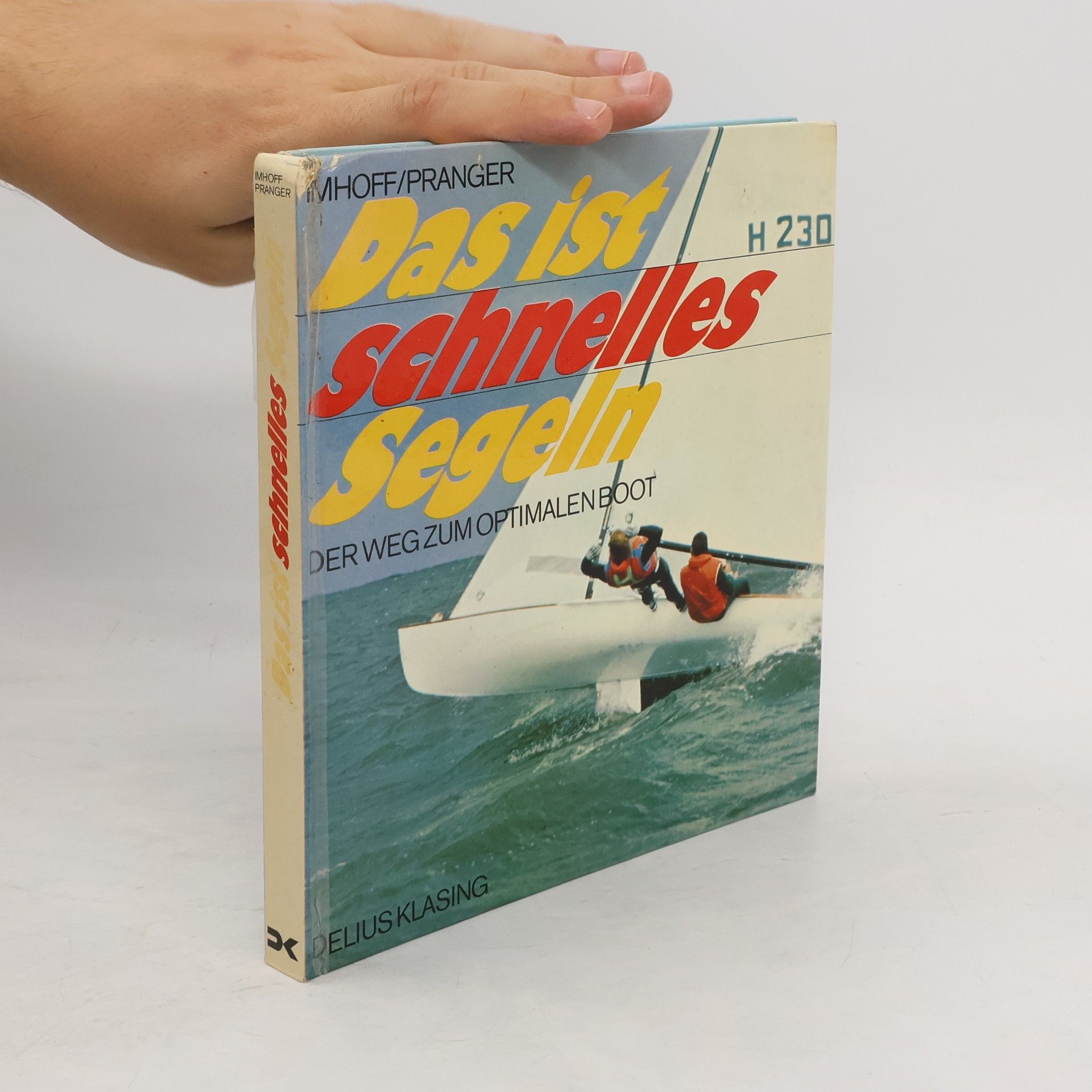 Fred G. Imhoff Das ist schnelles Segeln