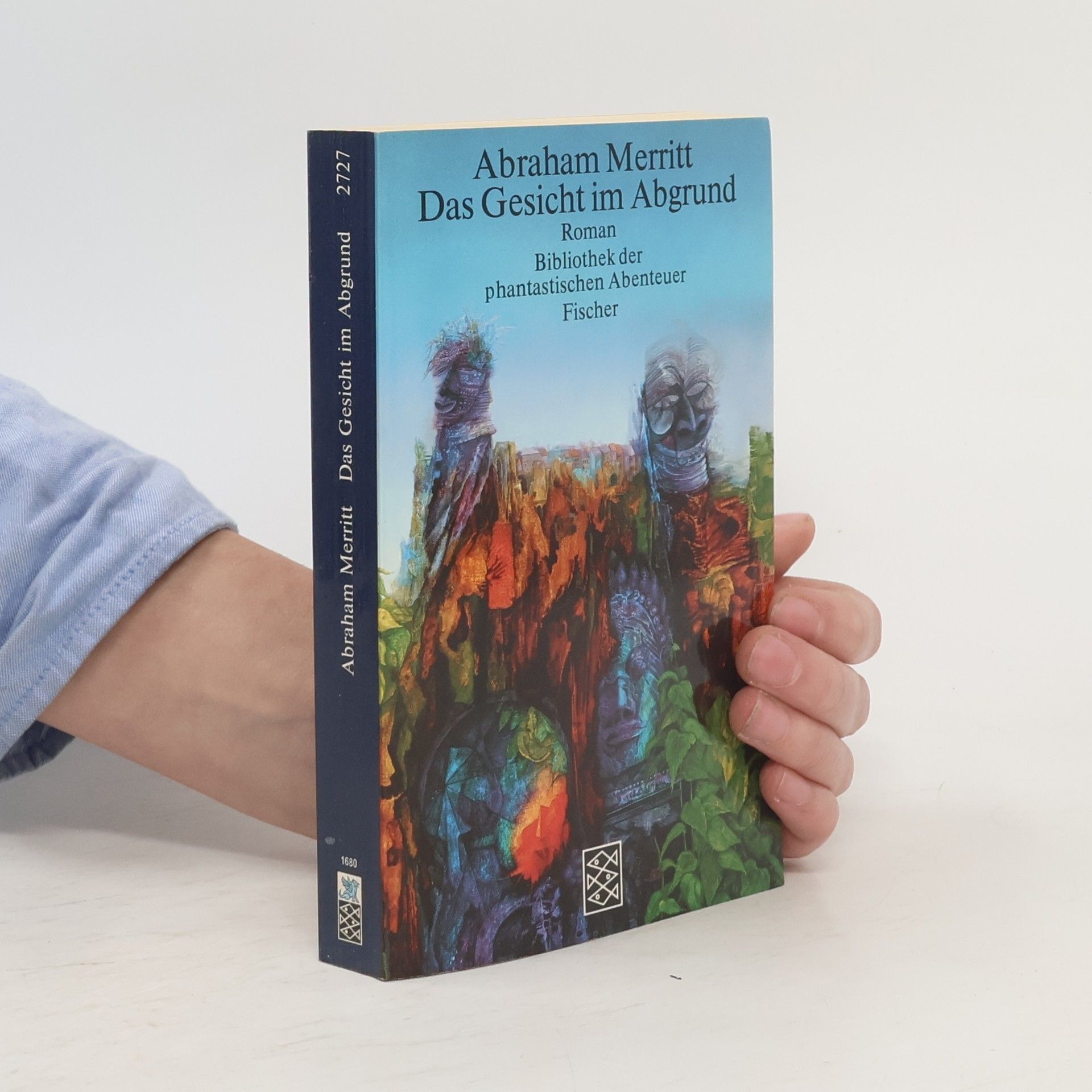 Abraham Merritt Das Gesicht im Abgrund.