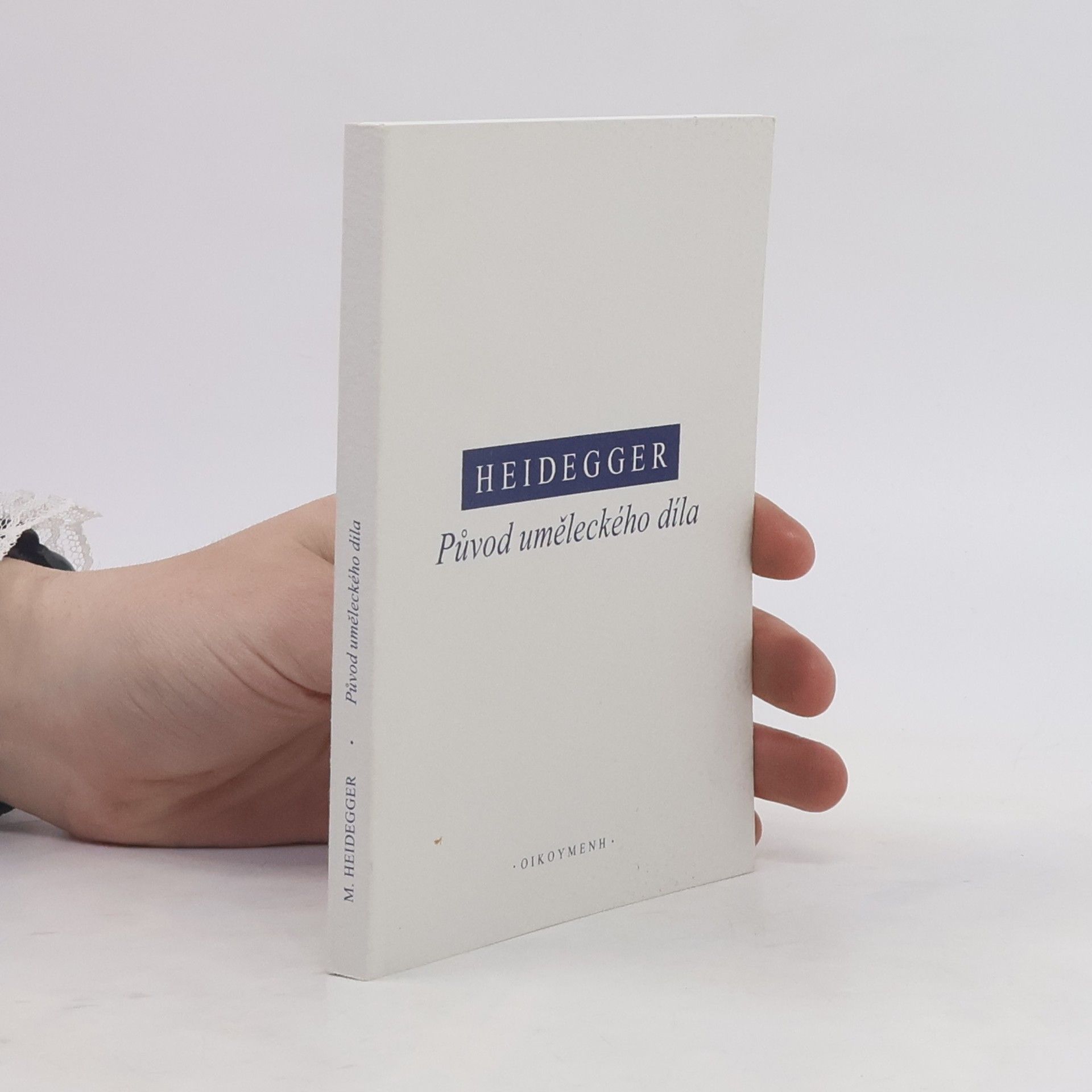 Martin Heidegger Původ uměleckého díla