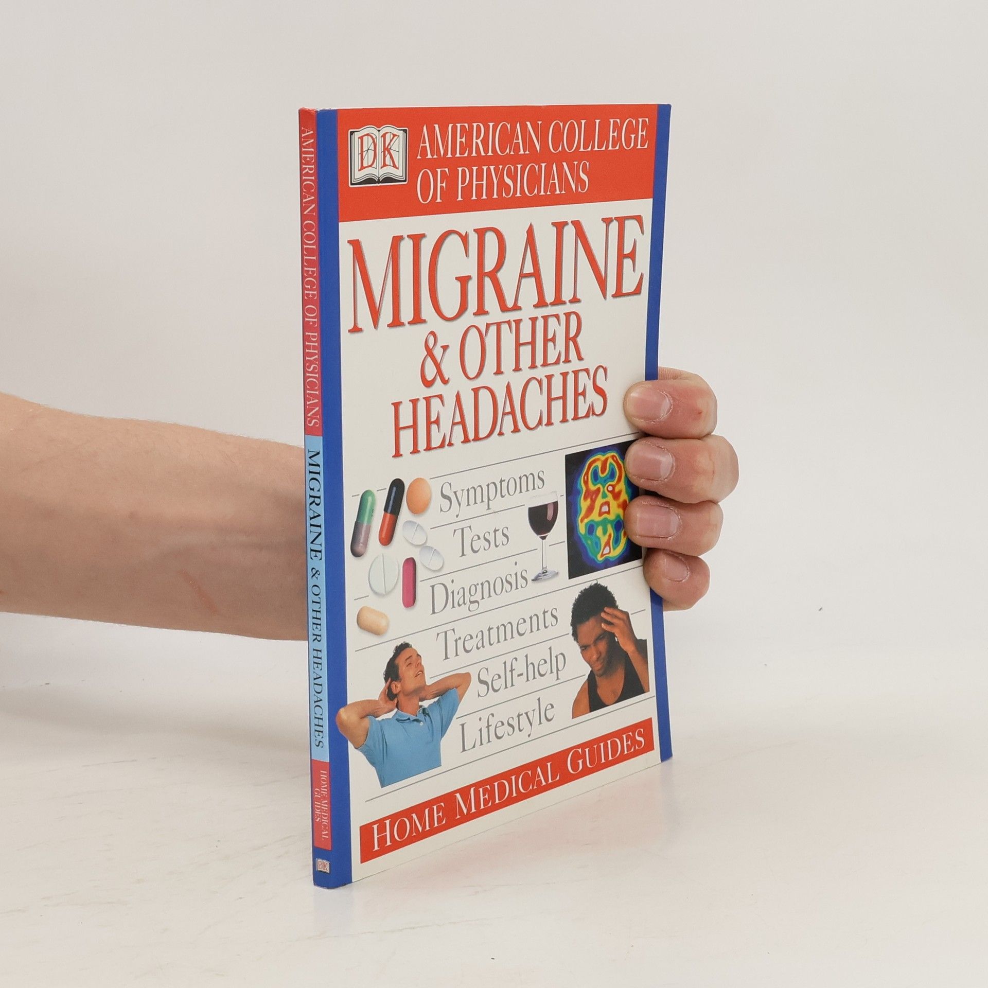 Autorenkollektiv American College of Physicians Home Medical Guide to Migraine & Other Headaches