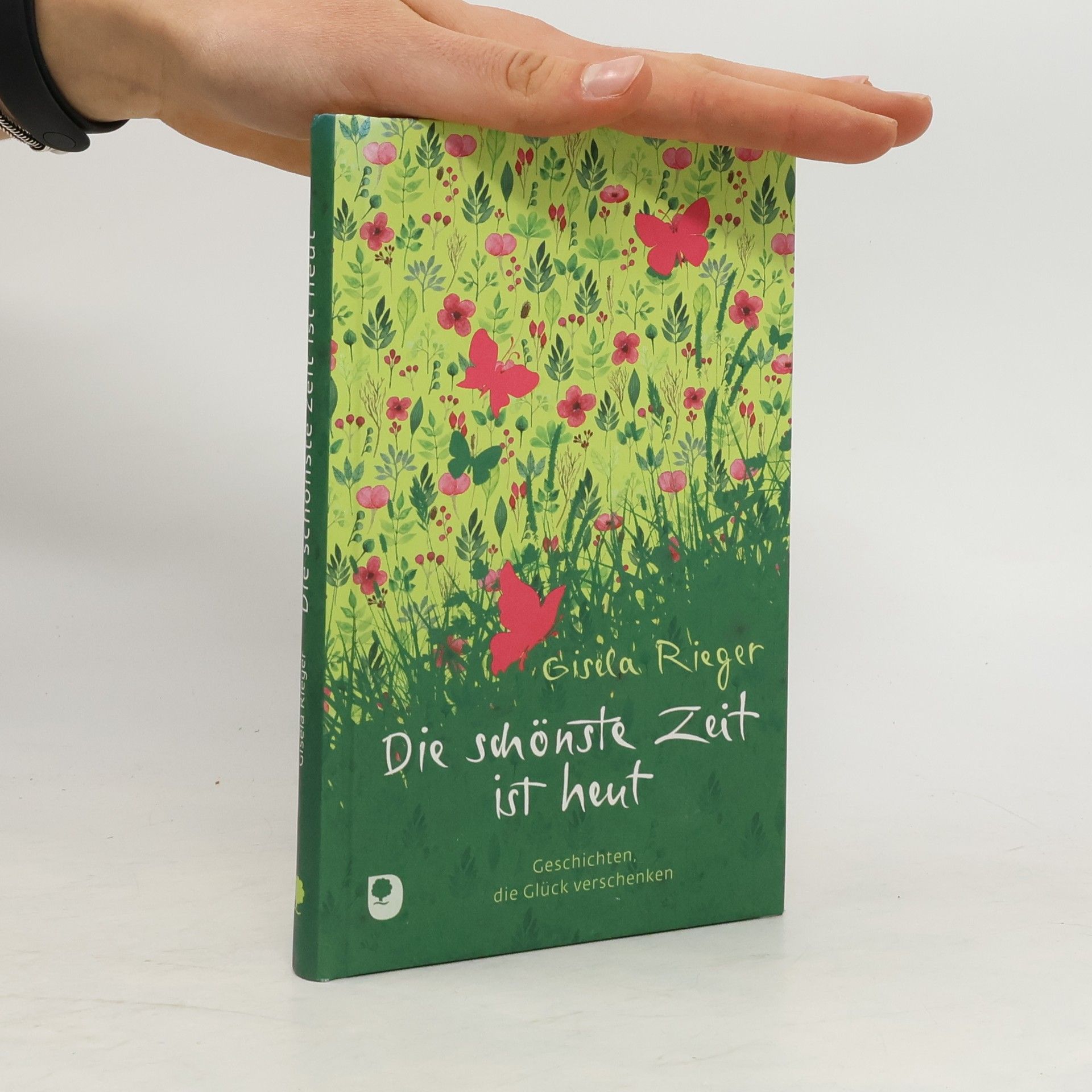 Gisela Rieger Die schönste Zeit ist heut