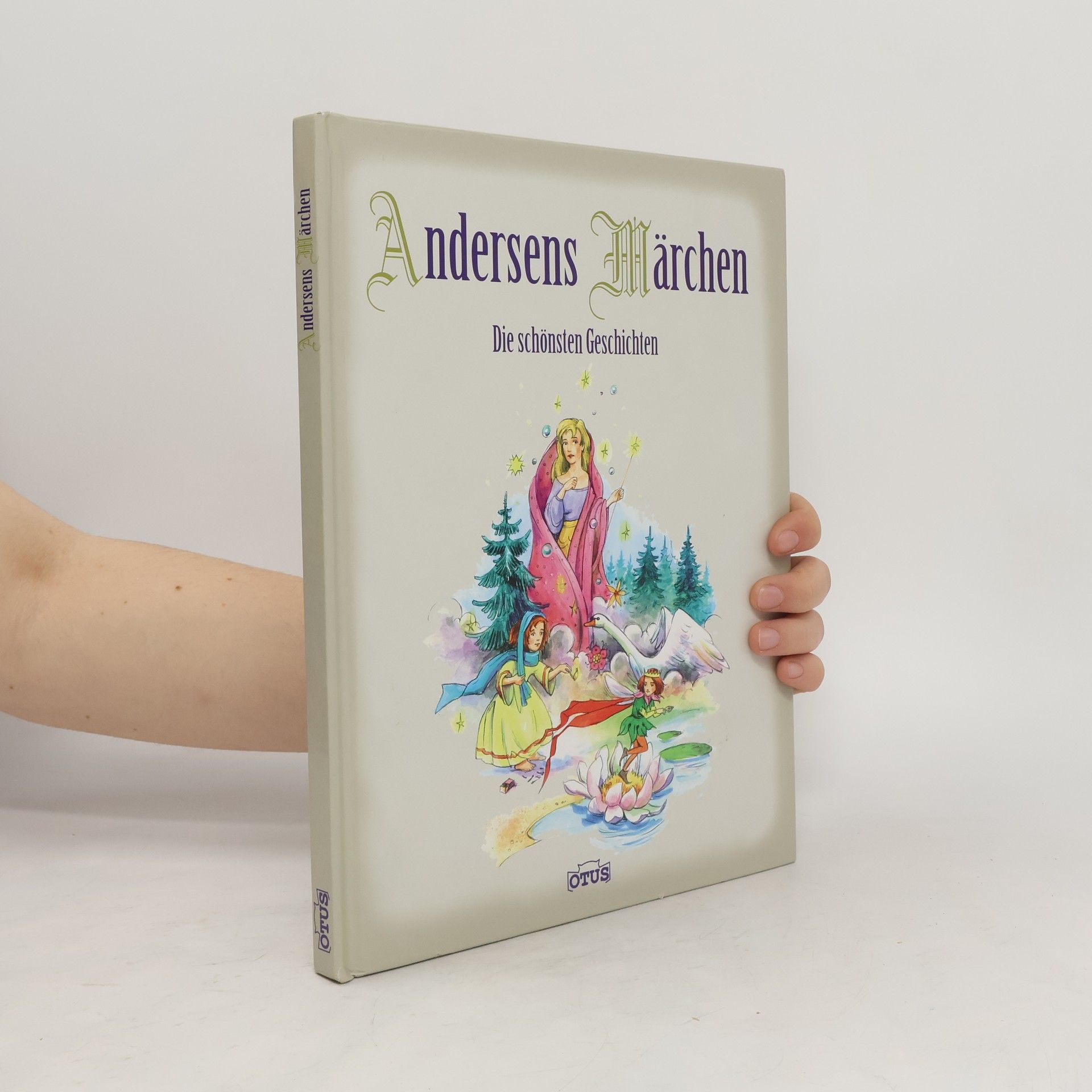 Hans-Christian Andersen Andersens Märchen. Die schönsten Geschichten