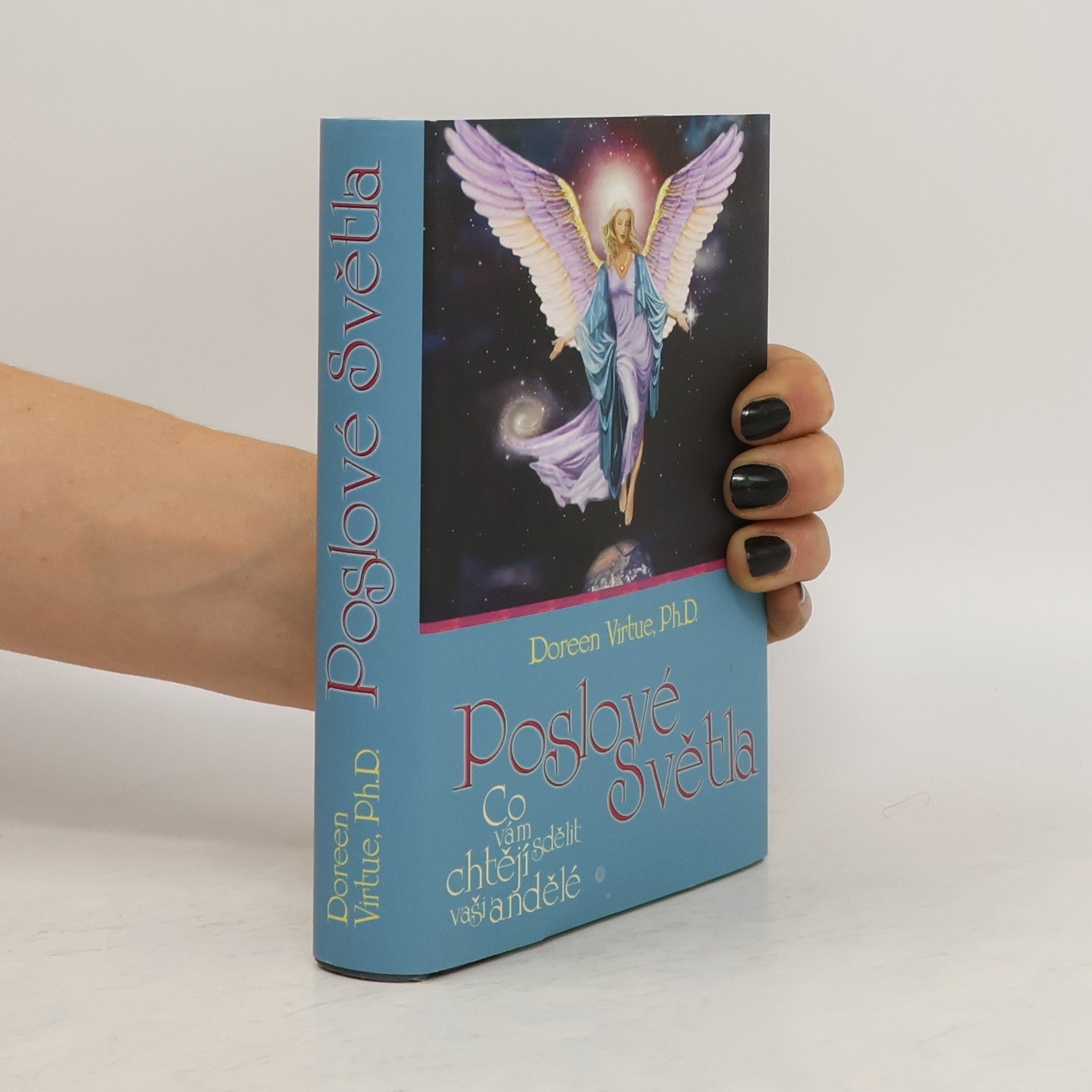 Doreen Virtue Poslové světla. Co vám chtějí sdělit vaši andělé