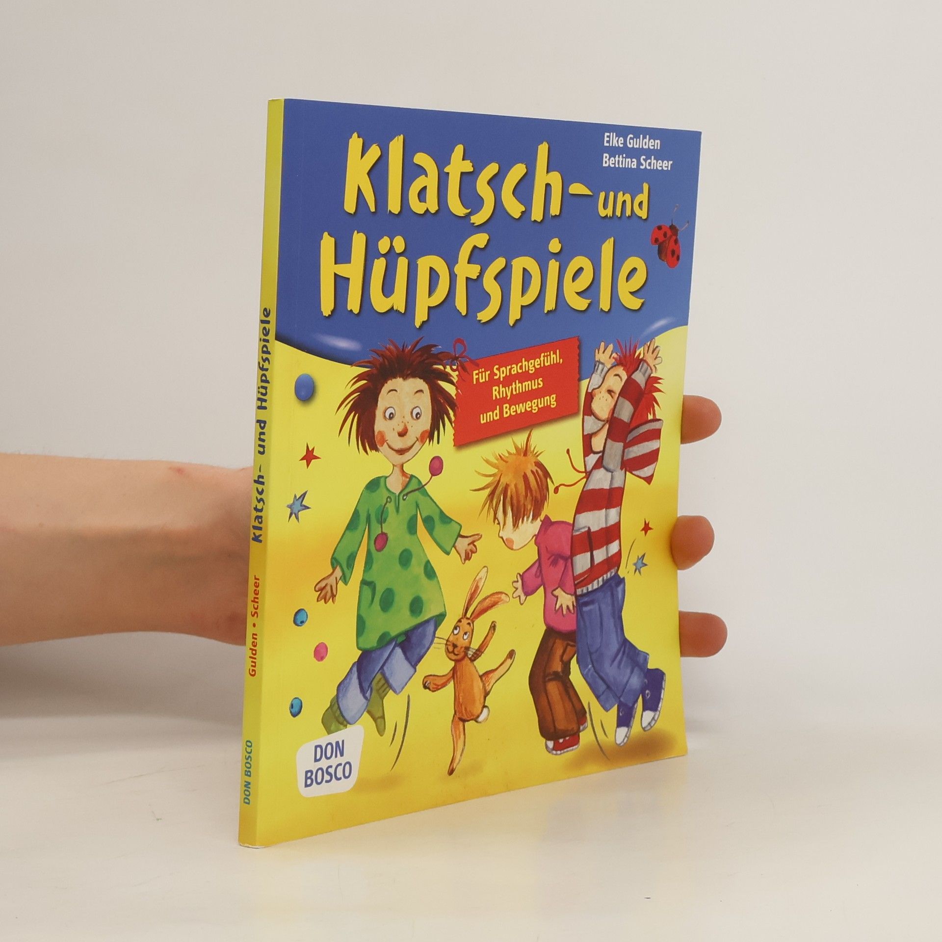 Elke Gulden Klatsch- und Hüpfspiele für Sprachgefühl, Rhythmus und Bewegung