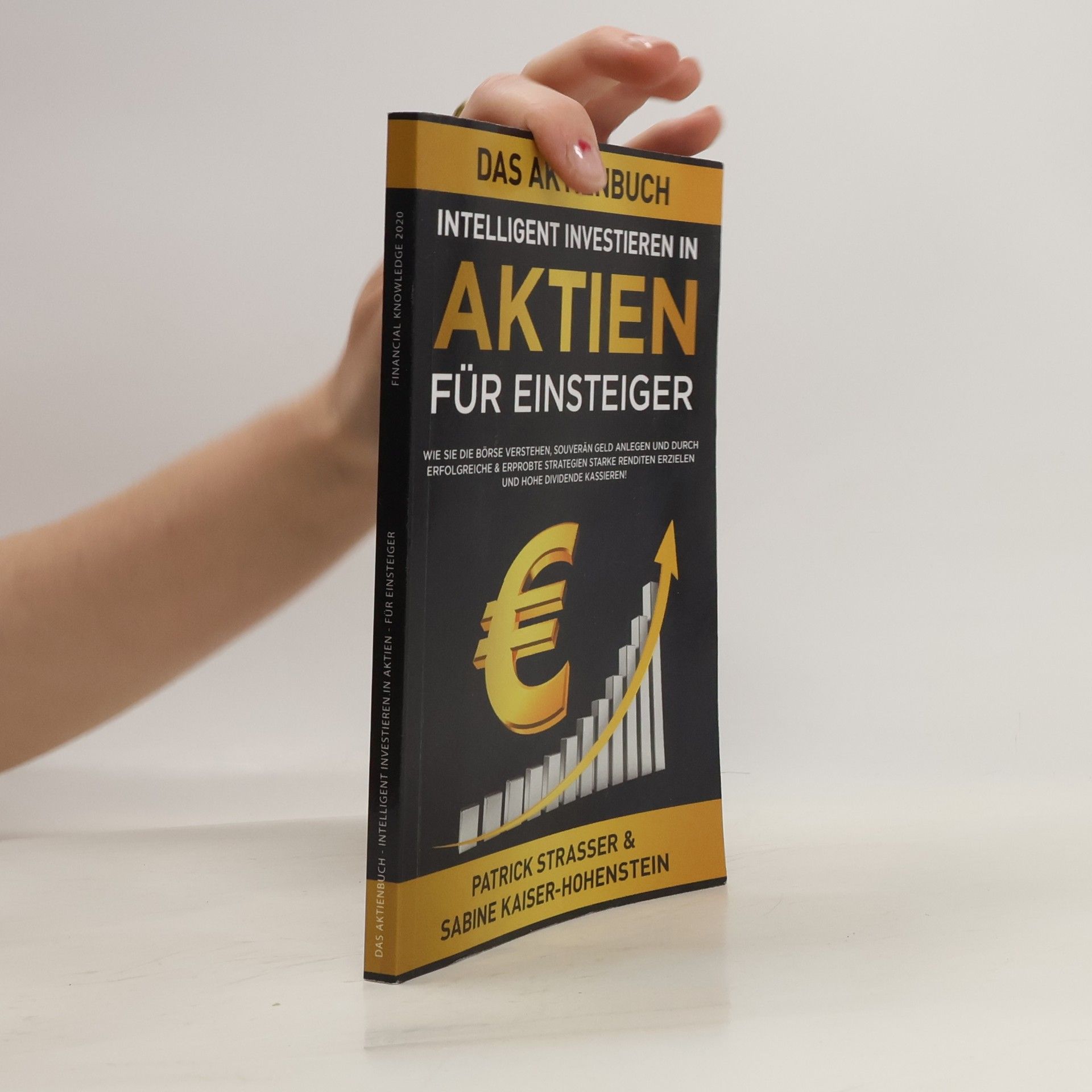 Patrick Strasser Das Aktienbuch: Intelligent Investieren in Aktien für Einsteiger