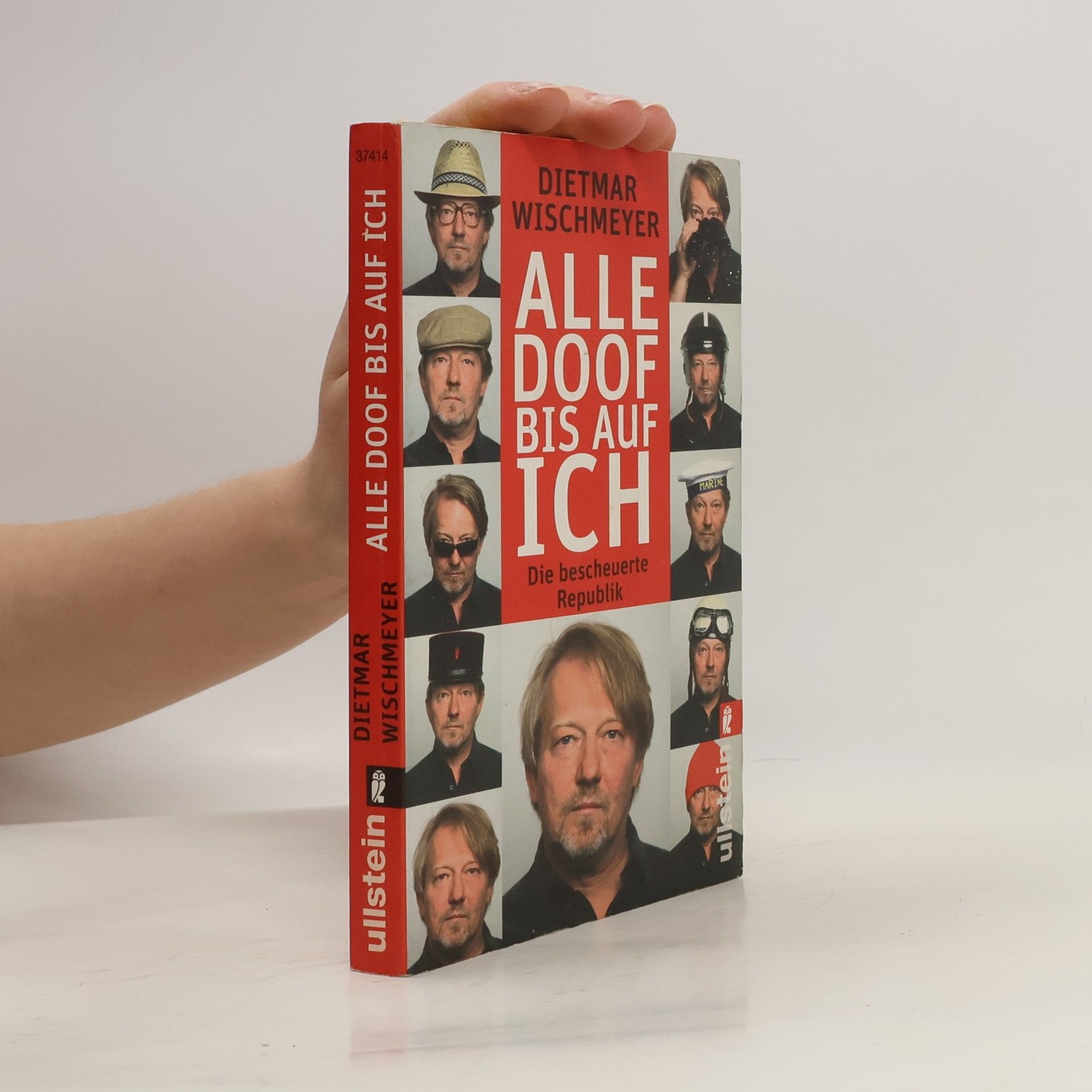 Dietmar Wischmeyer Alle doof bis auf ich! Die bescheuerte Republik