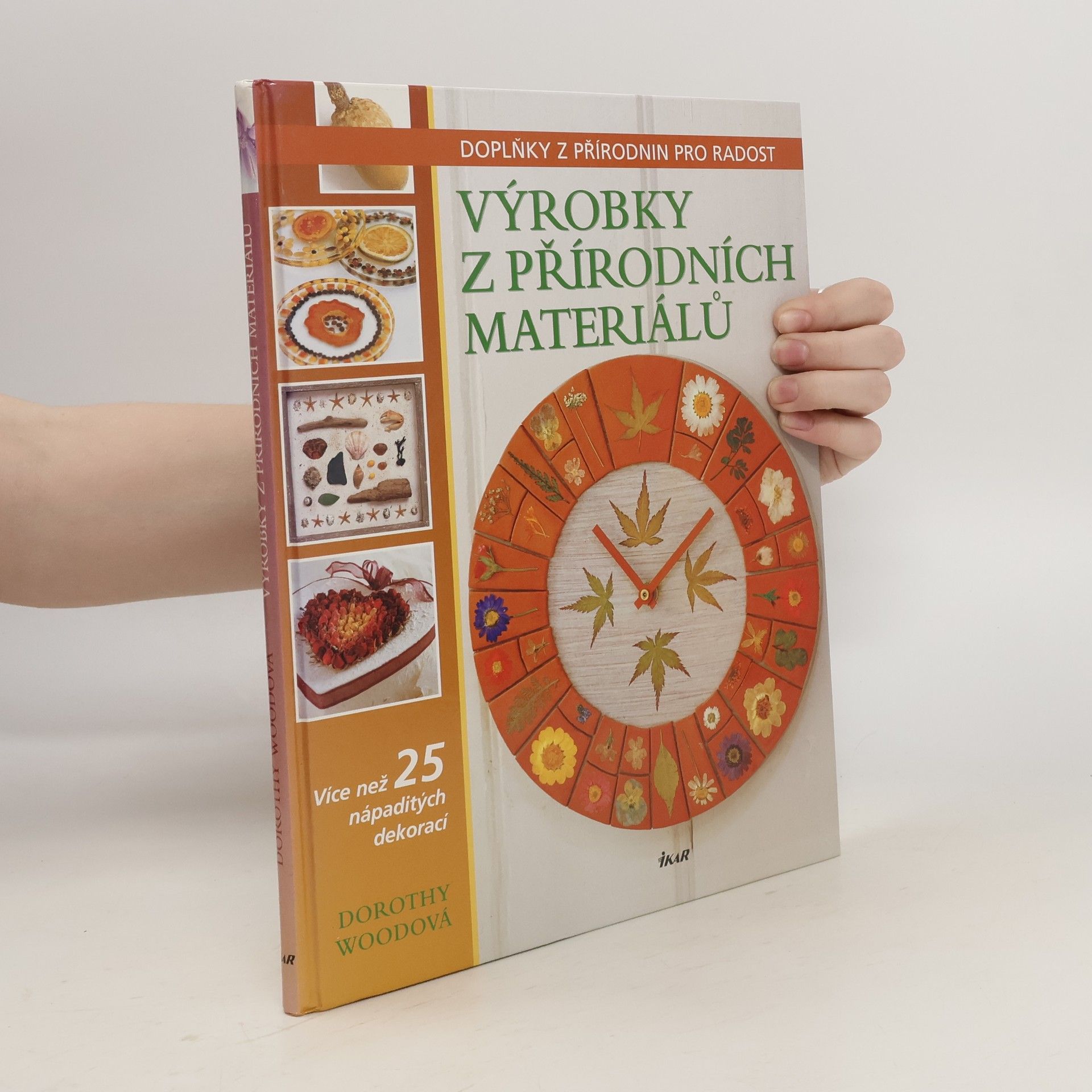 Dorothy Wood Výrobky z přírodních materiálů. Doplňky z přírodnin pro radost