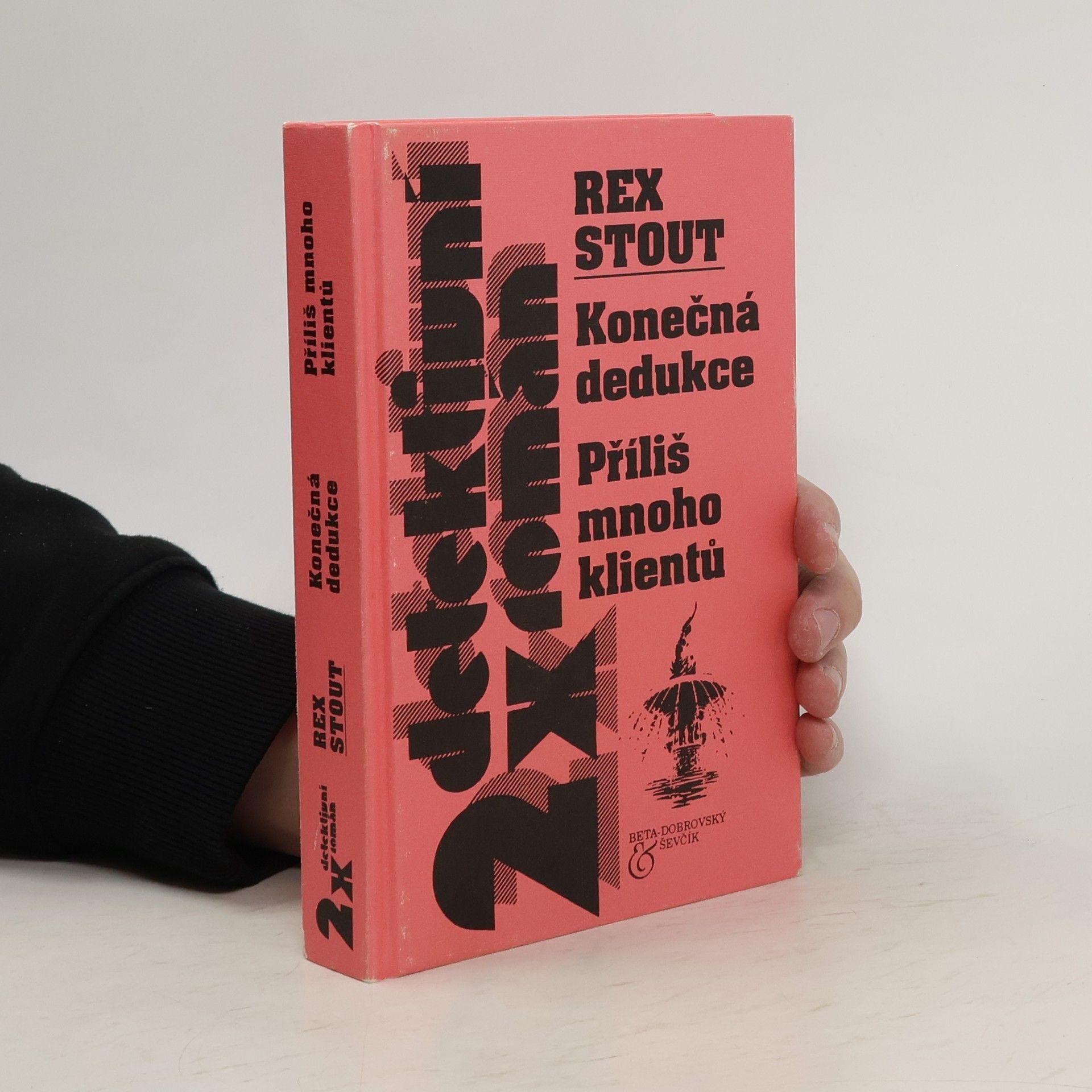 Rex Stout Konečná dedukce, příliš mnoho klientů