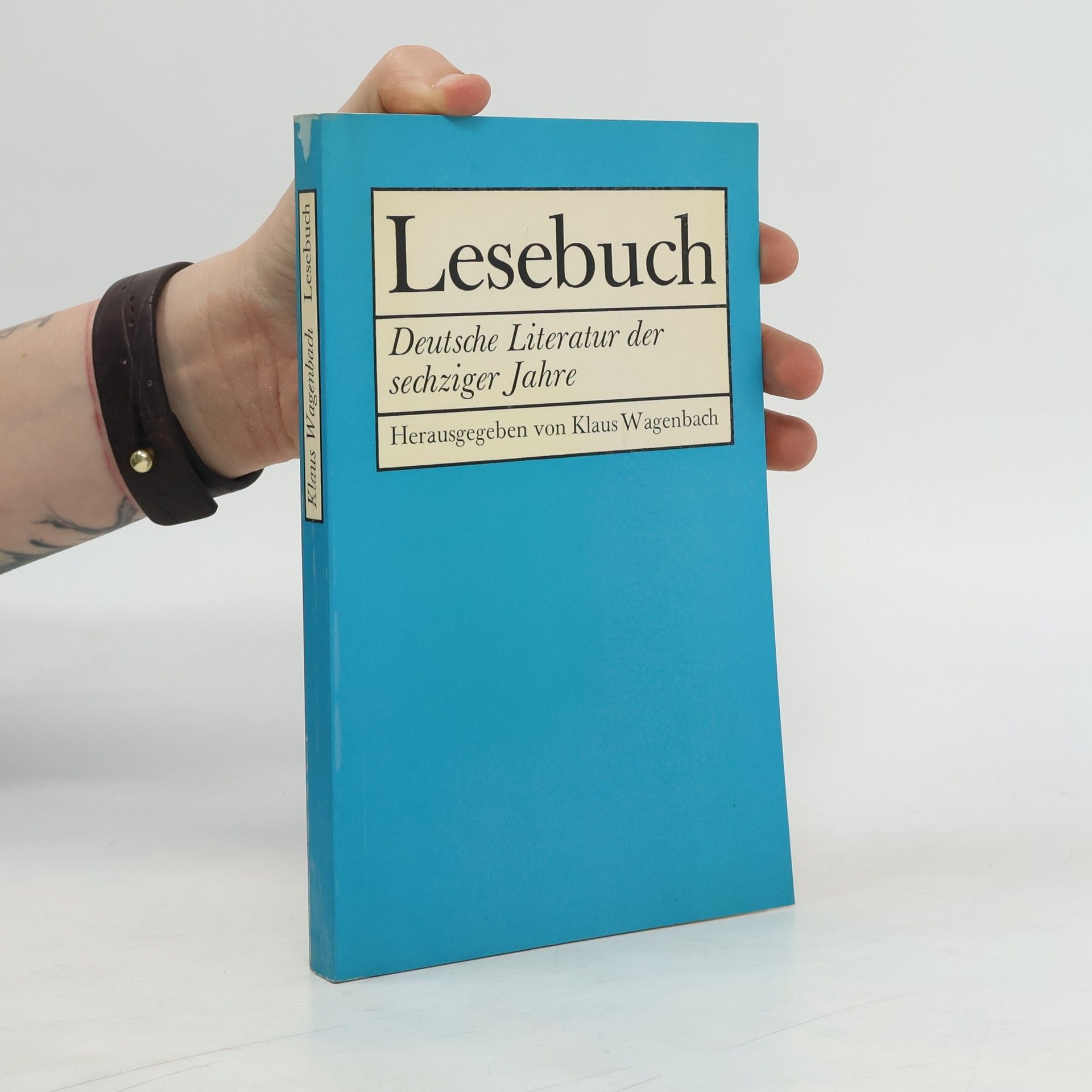 Klaus Wagenbach Lesebuch. Deutsche Literatur der sechziger Jahre