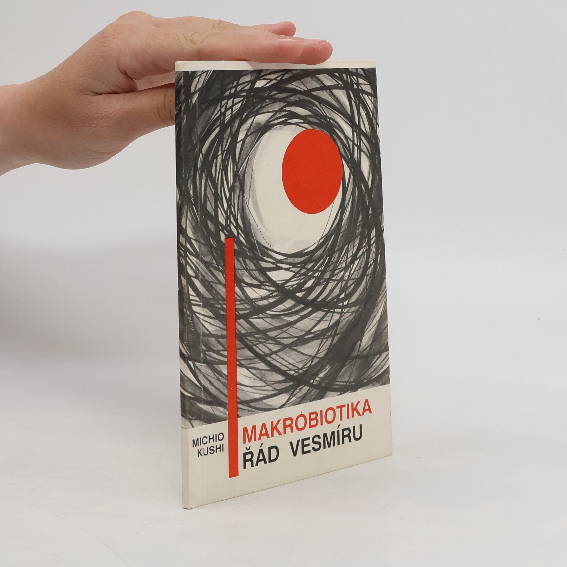 Michio Kushi Makrobiotika. Řád vesmíru