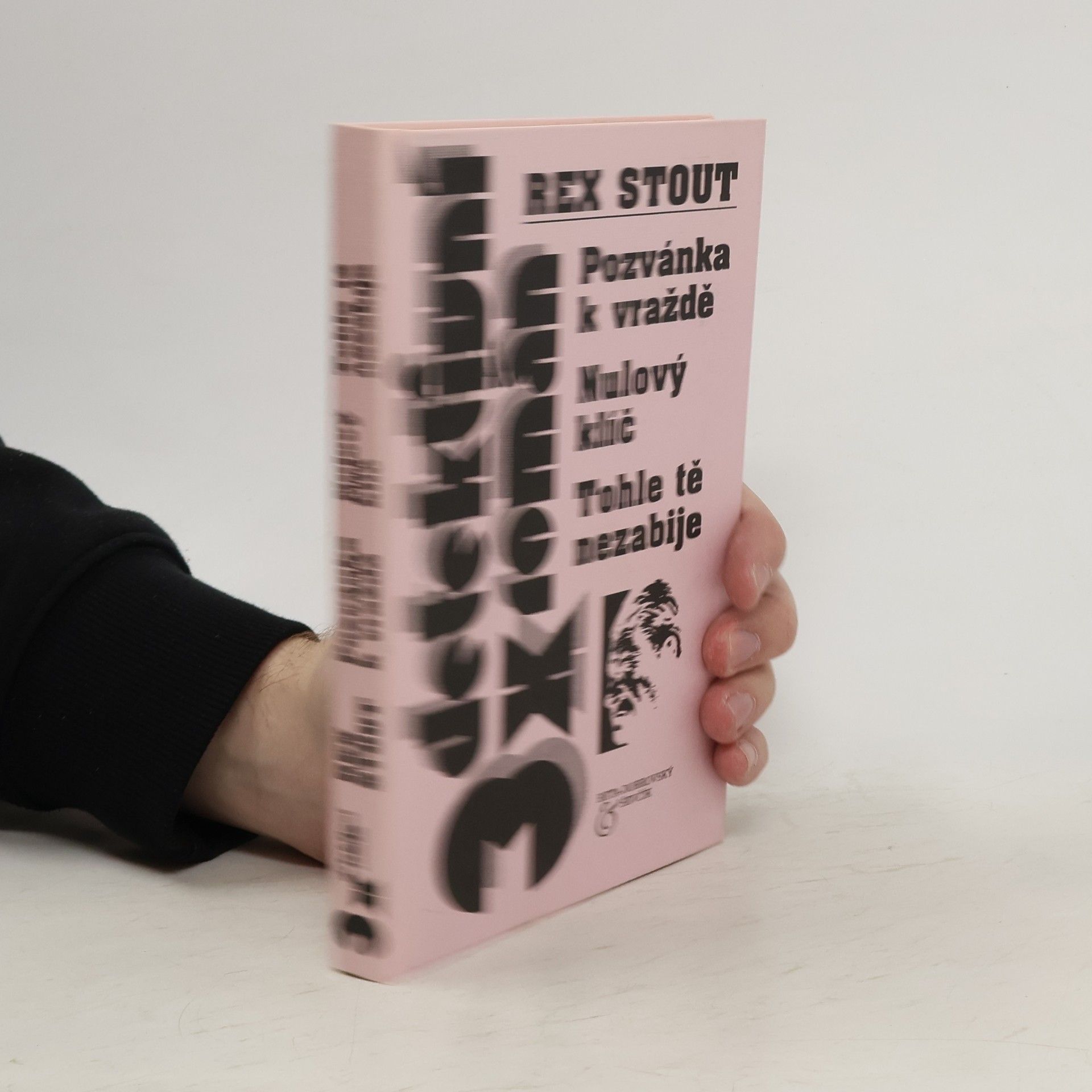 Rex Stout Pozvánka k vraždě; Nulový klíč; Tohle tě nezabije