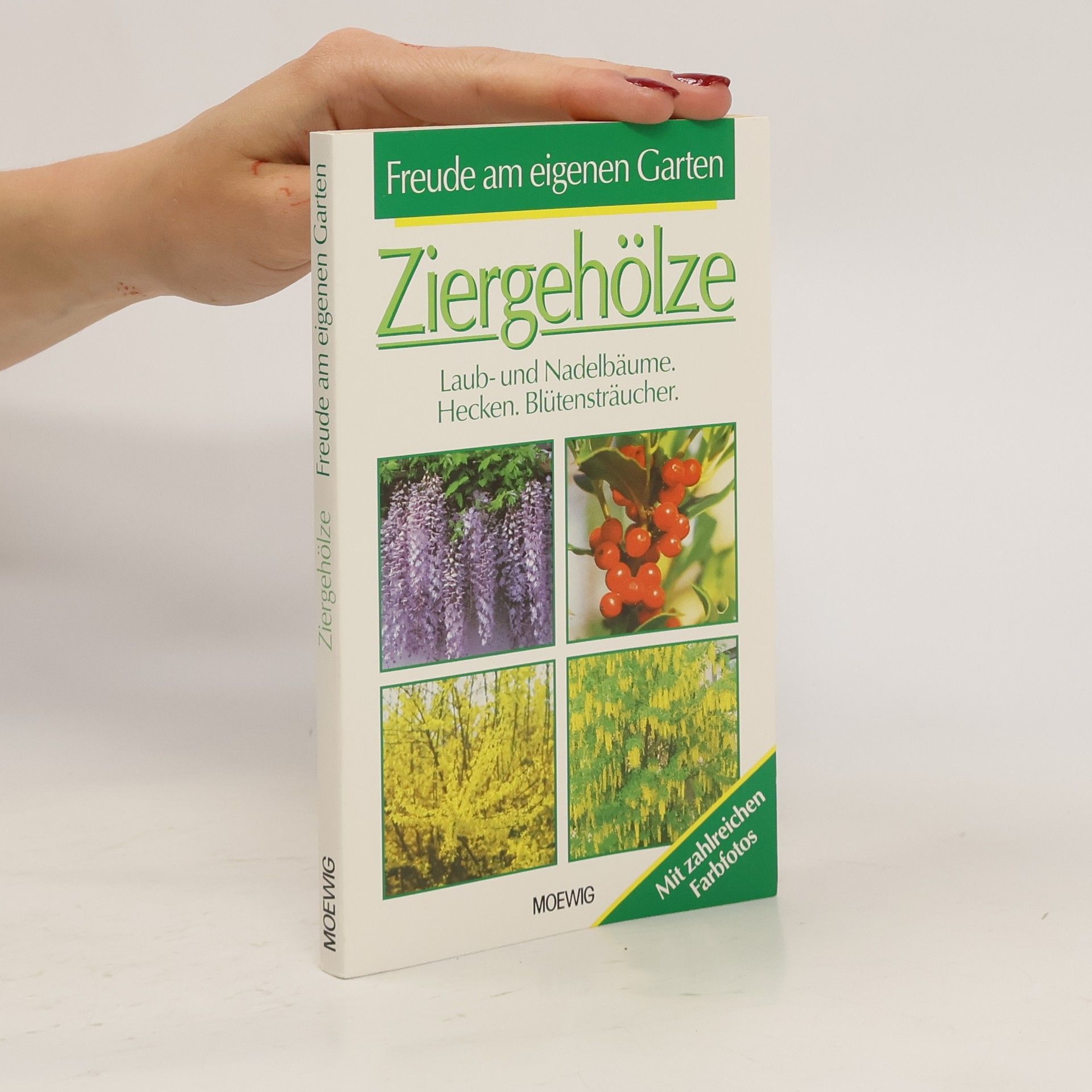 AA.VV. Freude am eigenen Garten. Ziergehölze