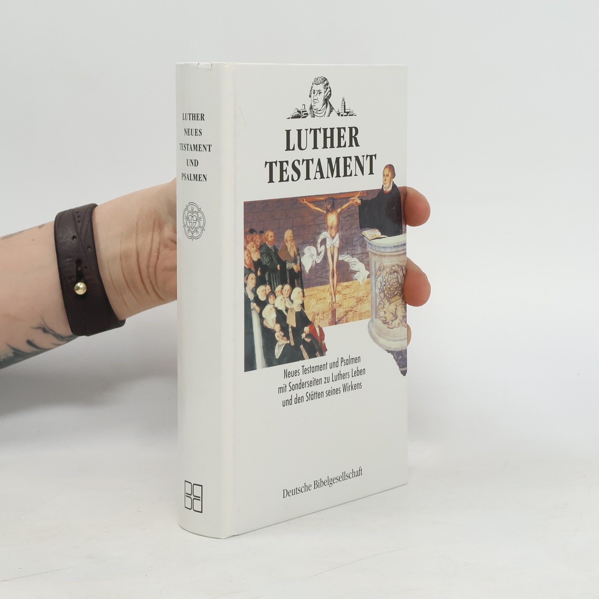 Martin Luther Das Neue Testament und die Psalmen