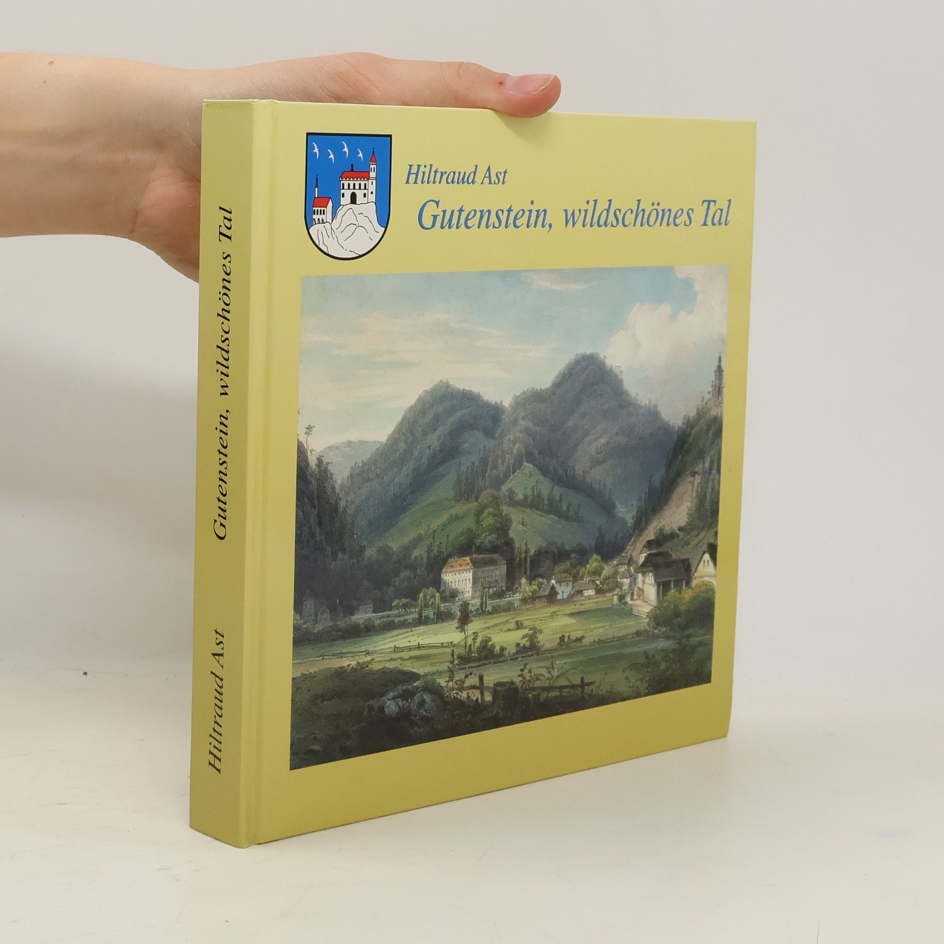 Hiltraud Ast Gutenstein, wildschönes Tal