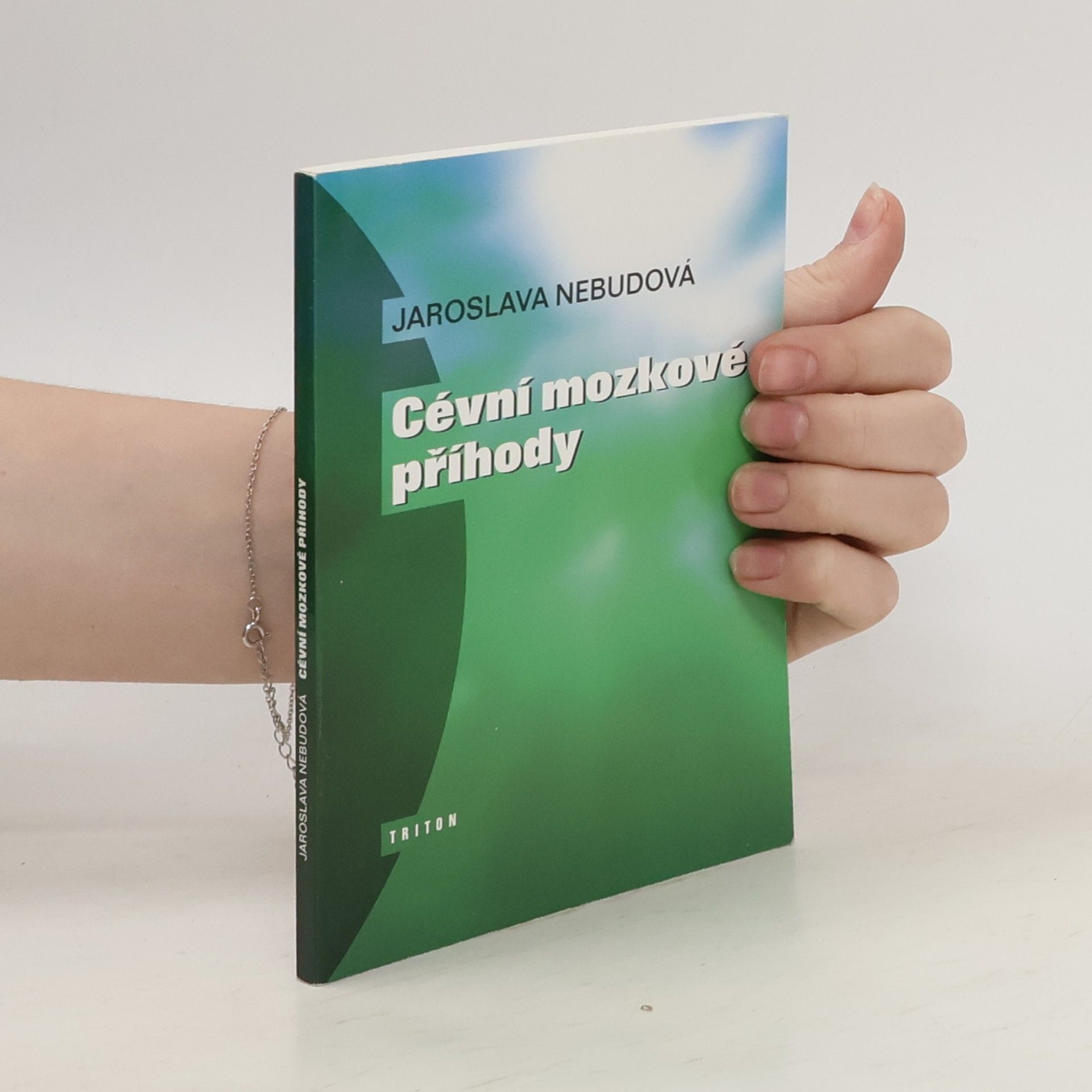 Jaroslava Nebudová Cévní mozkové příhody