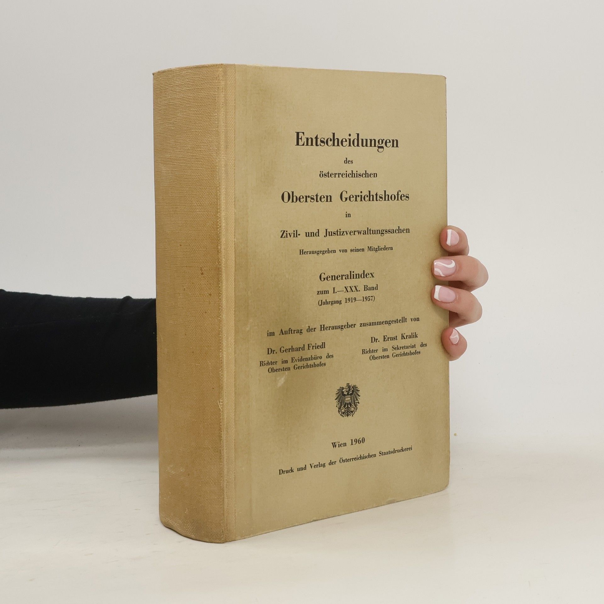 Gerhard Friedl Entscheidungen des österreichischen Obersten Gerichtshofes in Zivil- und Justizverwaltungssachen