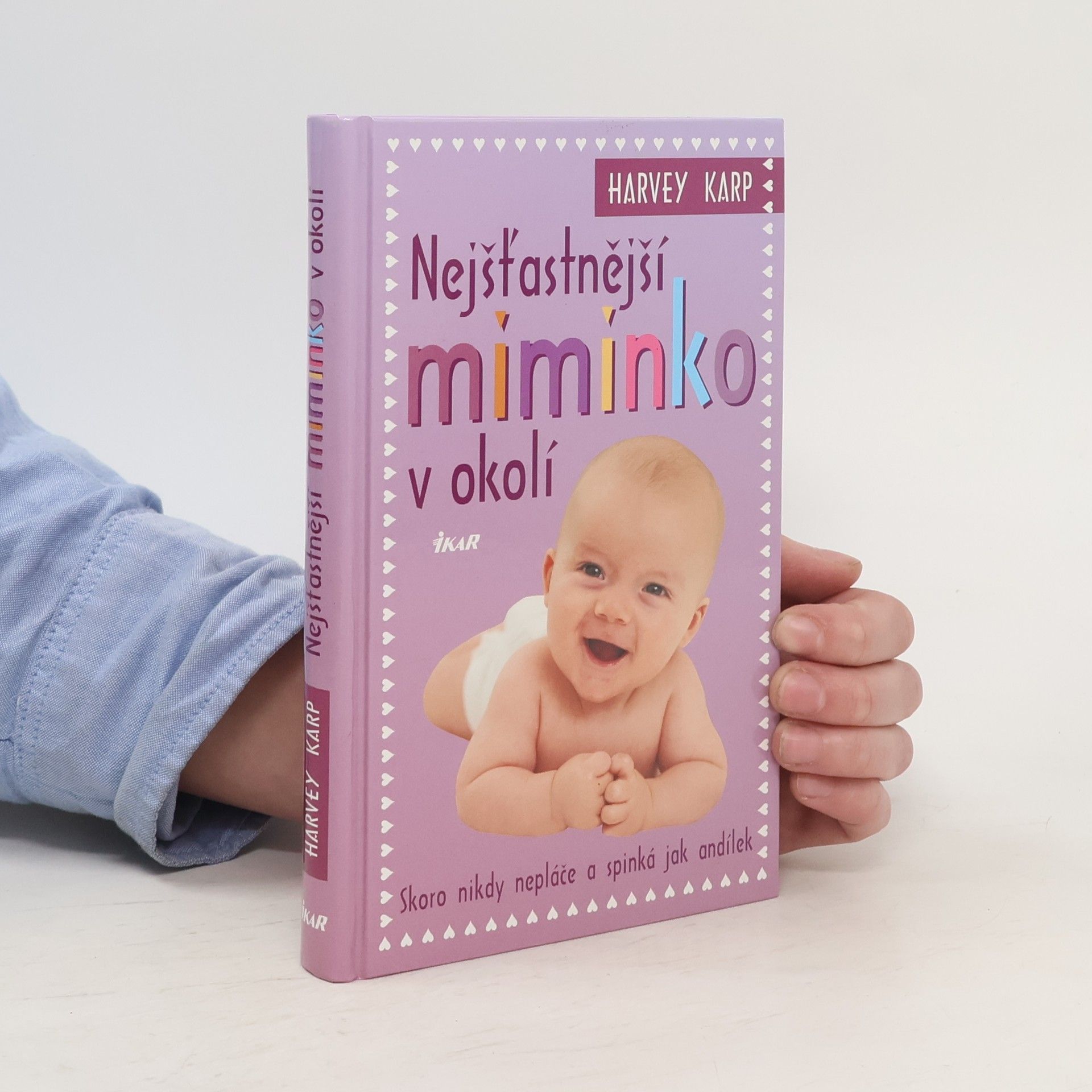 Harvey Karp Nejšťastnější miminko v okolí