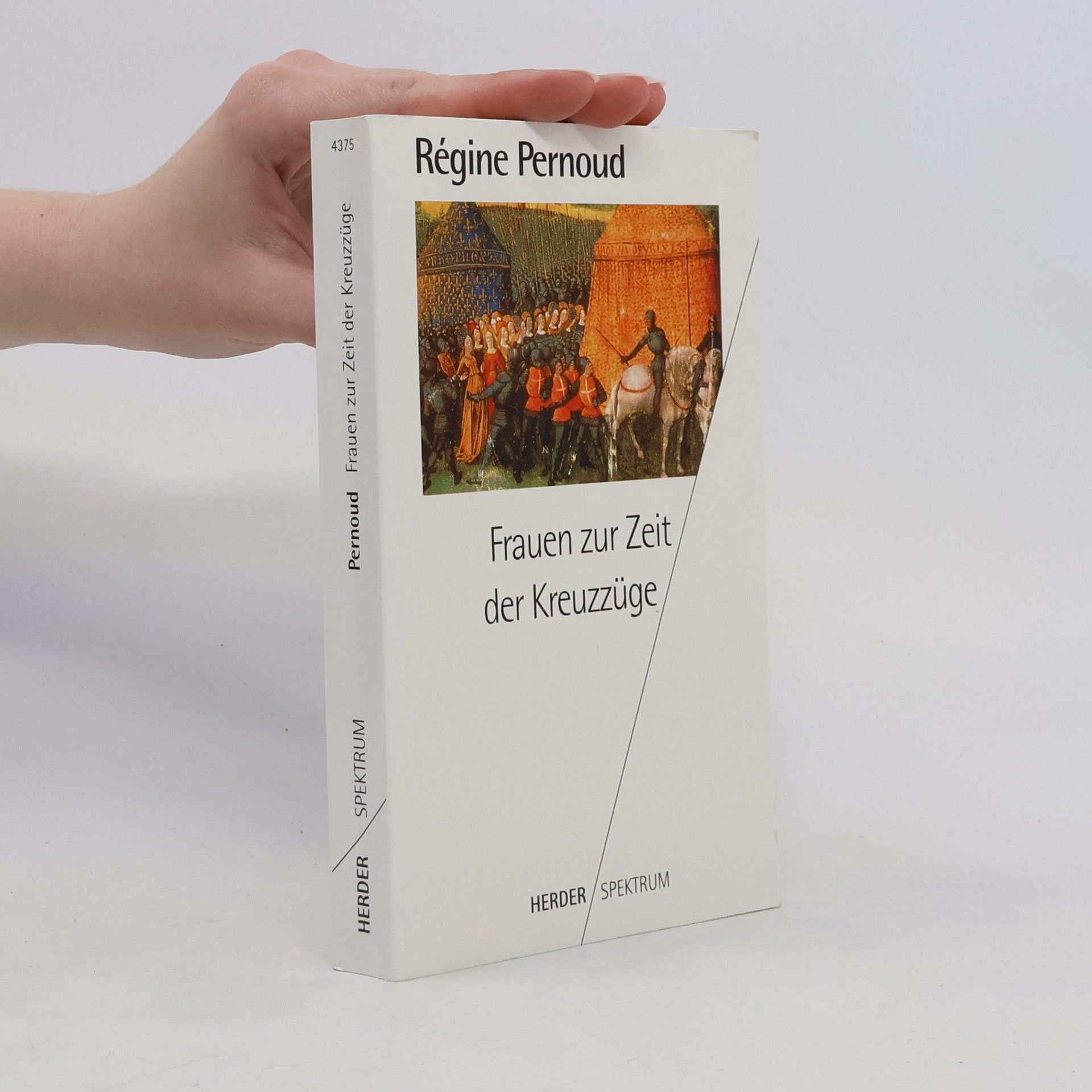 Régine Pernoud Frauen zur Zeit der Kreuzzüge