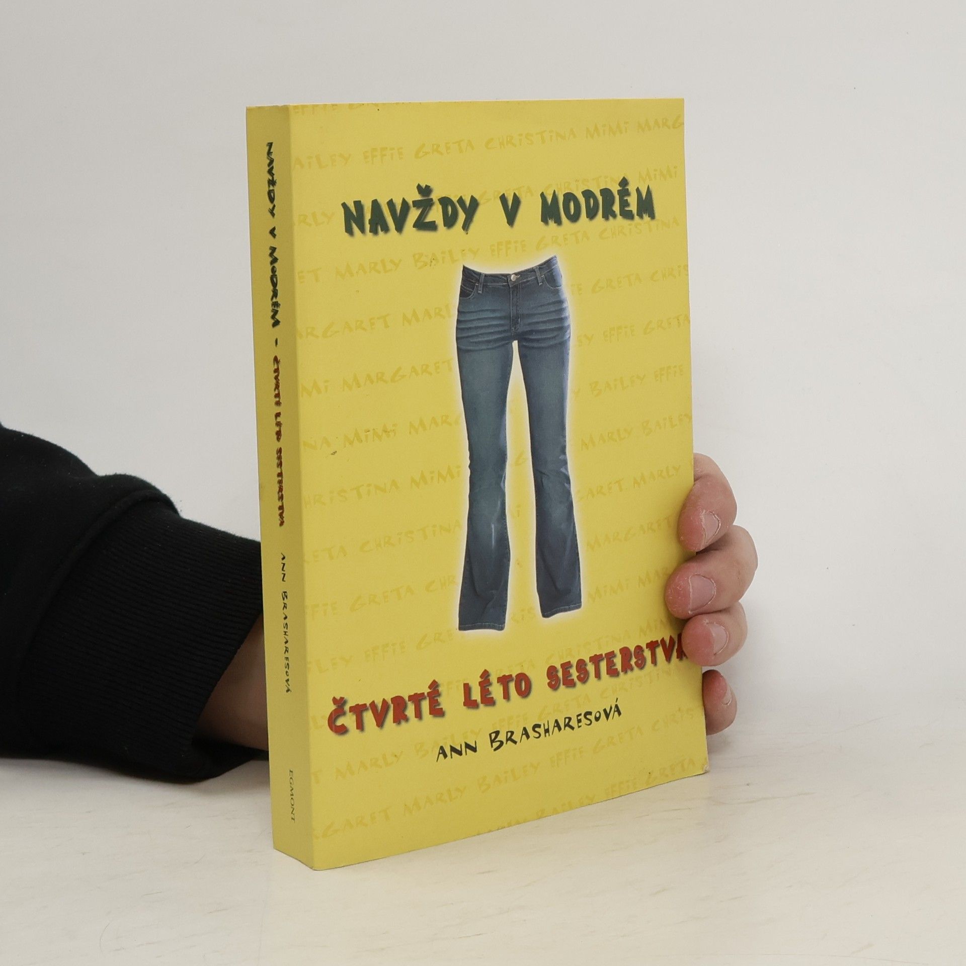 Anna Brashares Navždy v modrém. Čtvrté léto Sesterstva