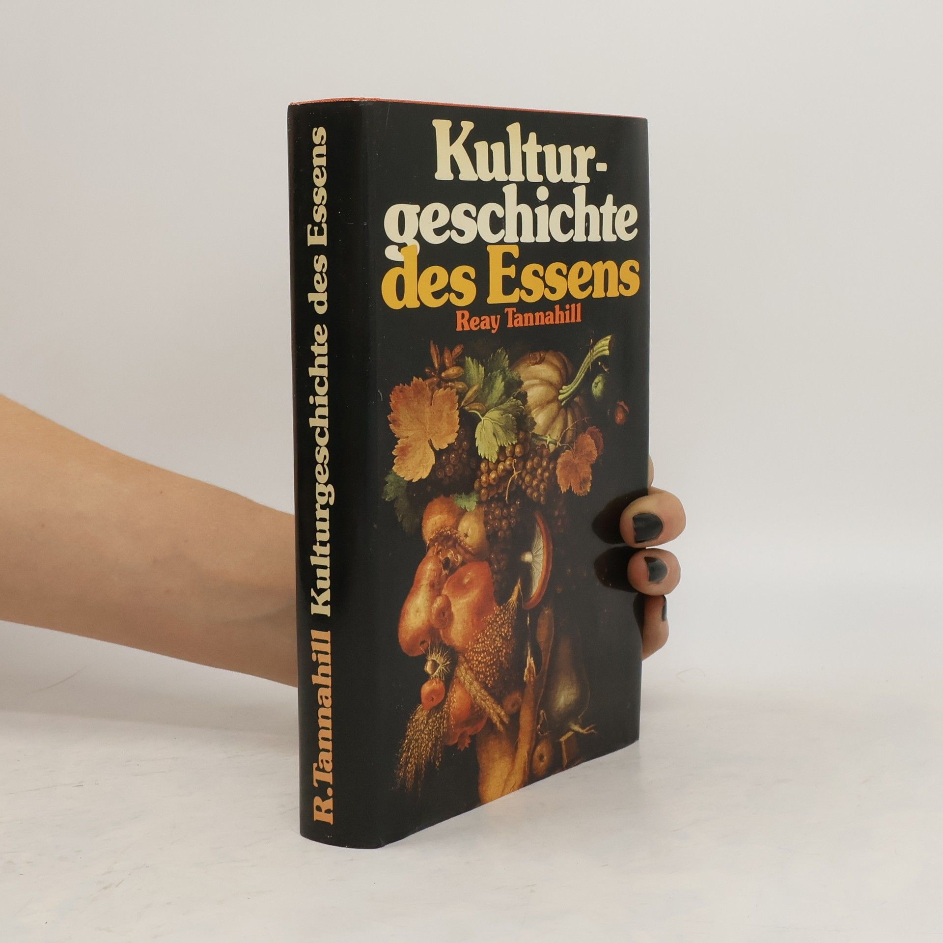 Reay Tannahill Kulturgeschichte des Essens