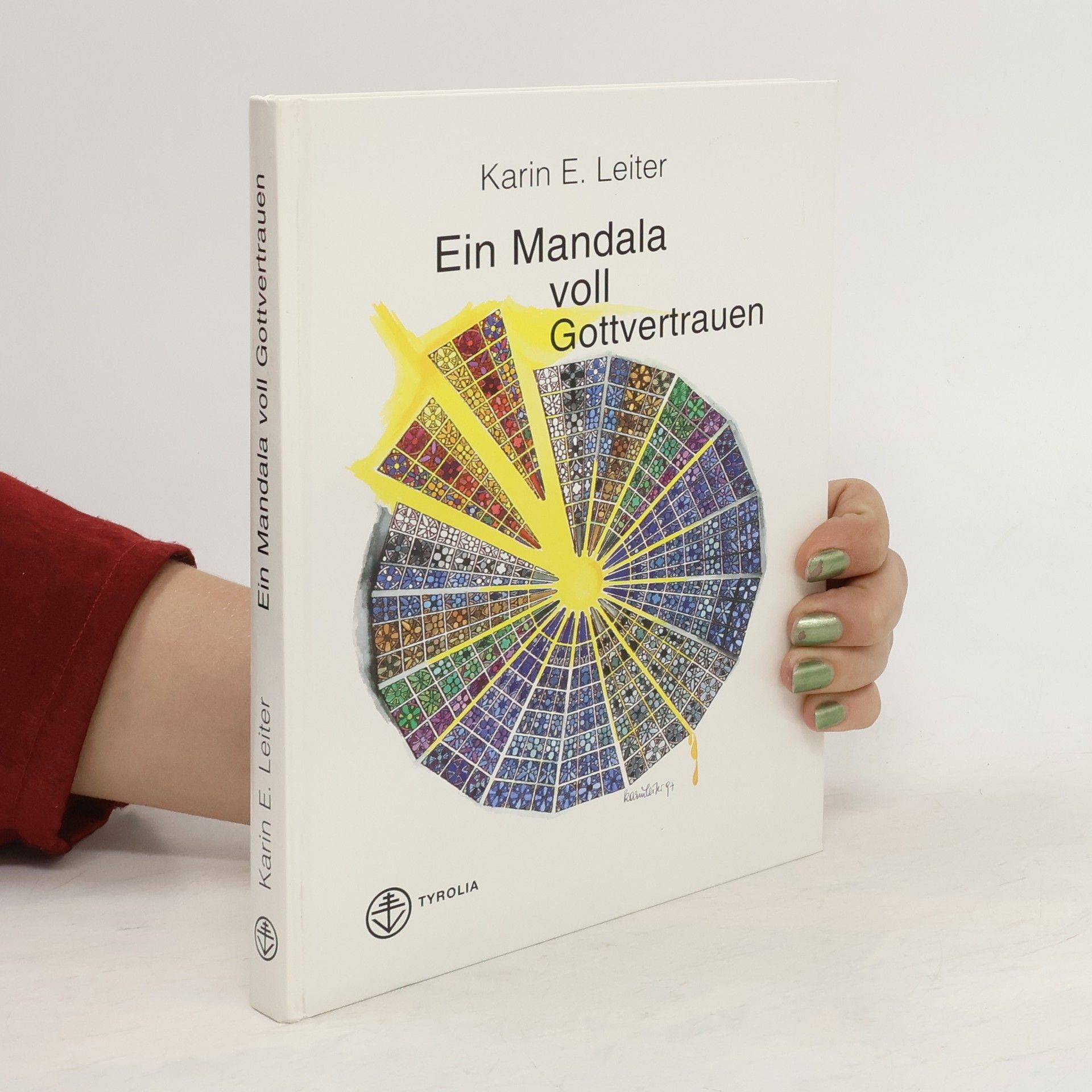 Karin E. Leiter Ein Mandala voll Gottvertrauen