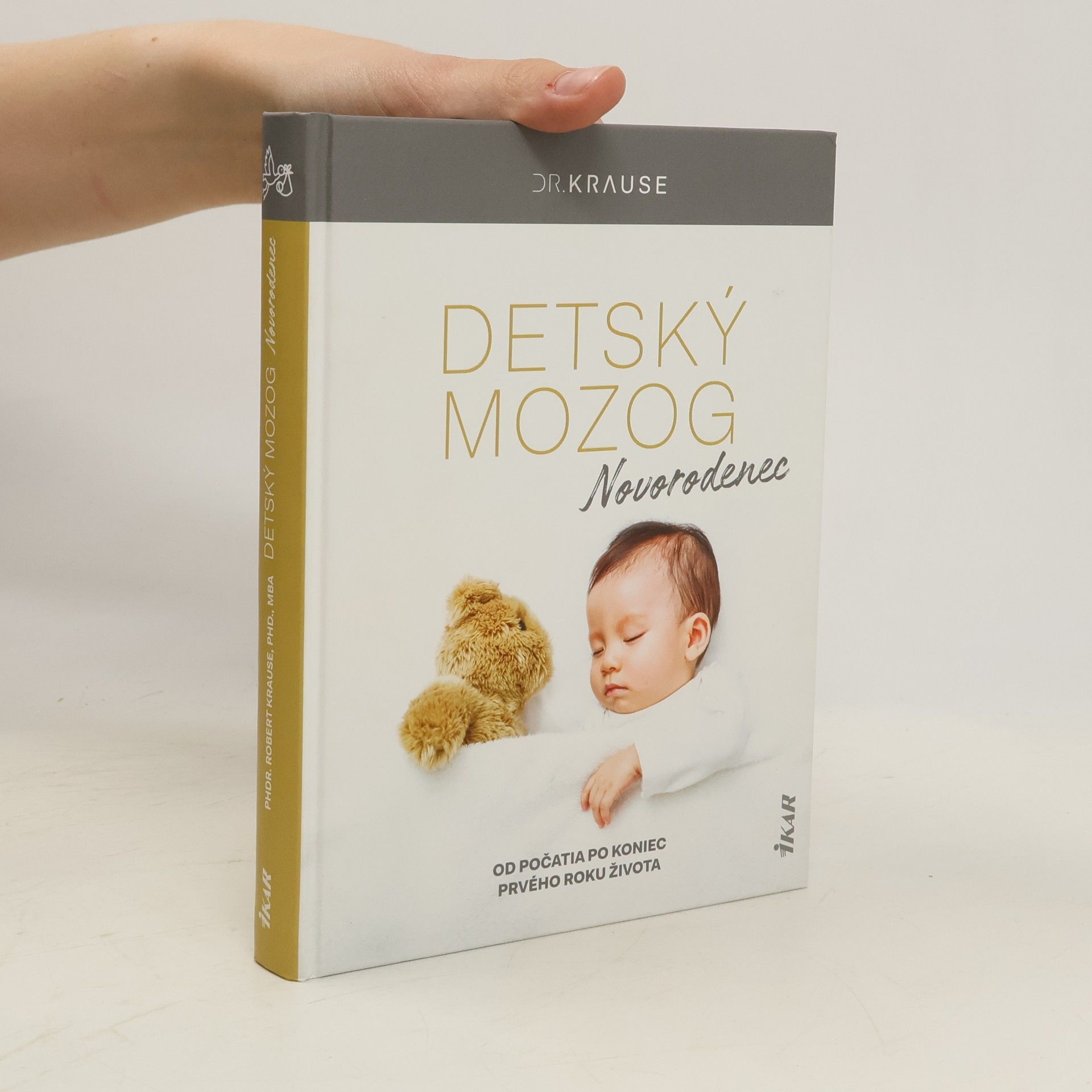 Robert Krause Detský mozog: Novorodenec