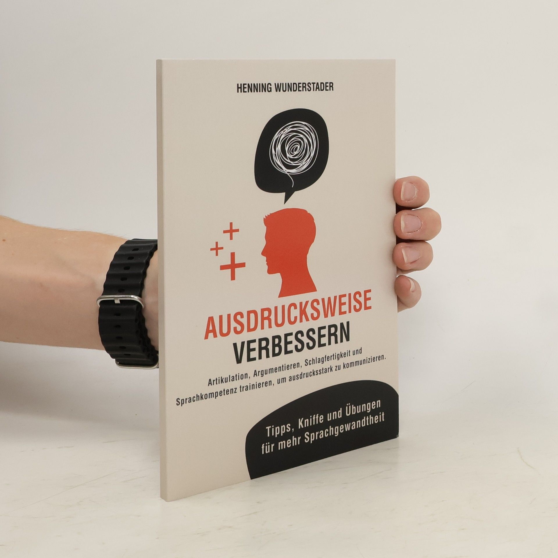 Henning Wunderstader Ausdrucksweise verbessern