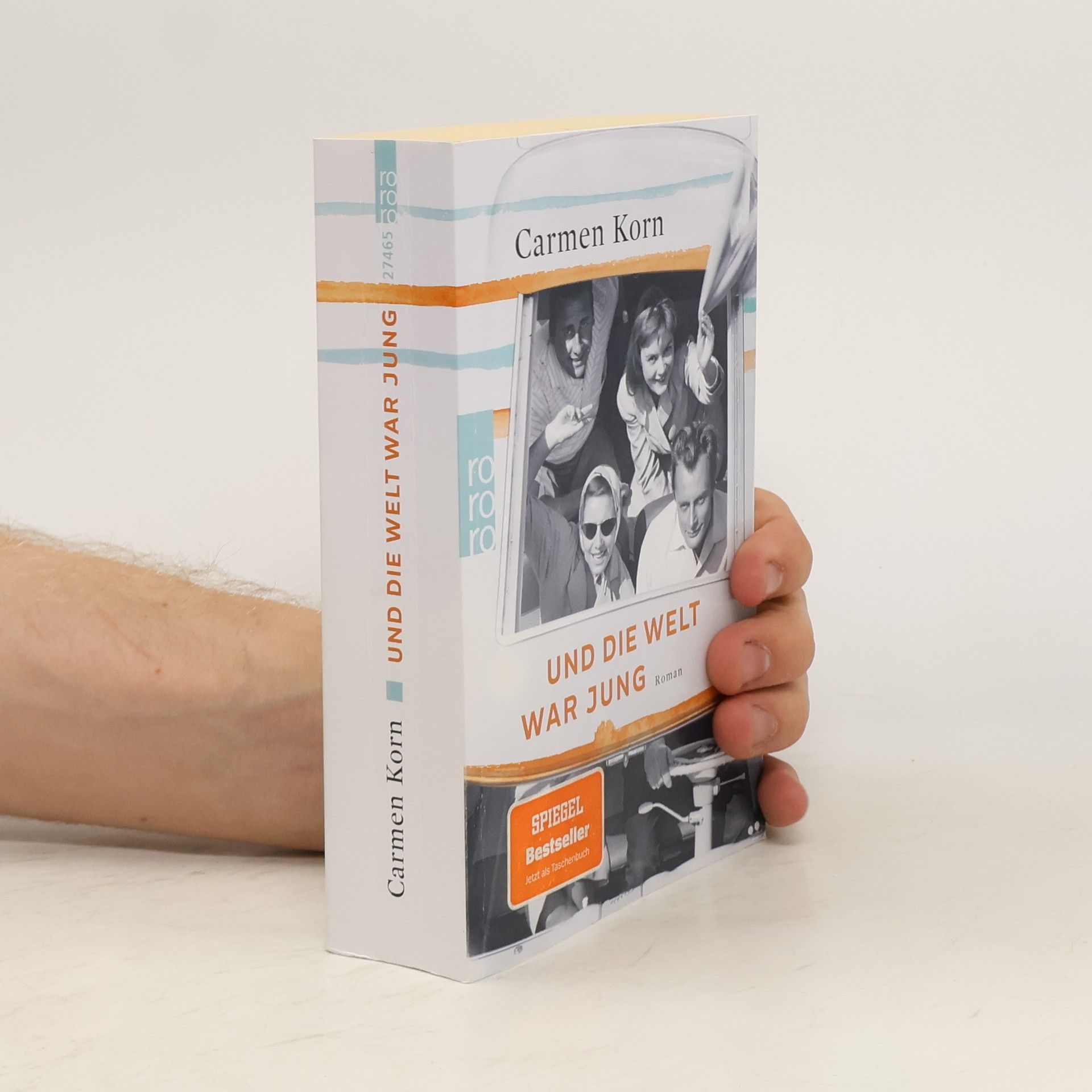 Carmen Korn Und die Welt war jung