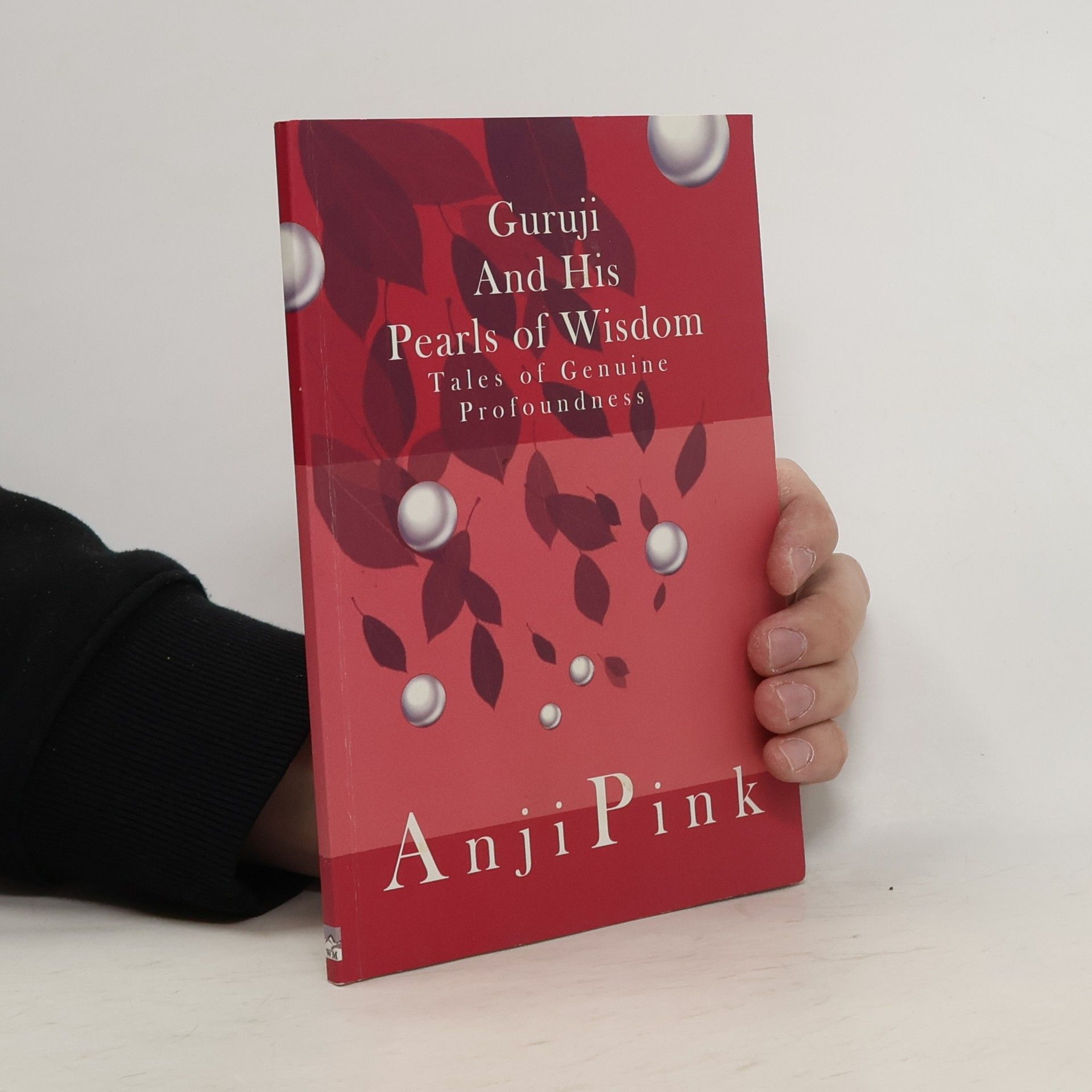 Anji Pink Guruji and His Pearls of Wisdom