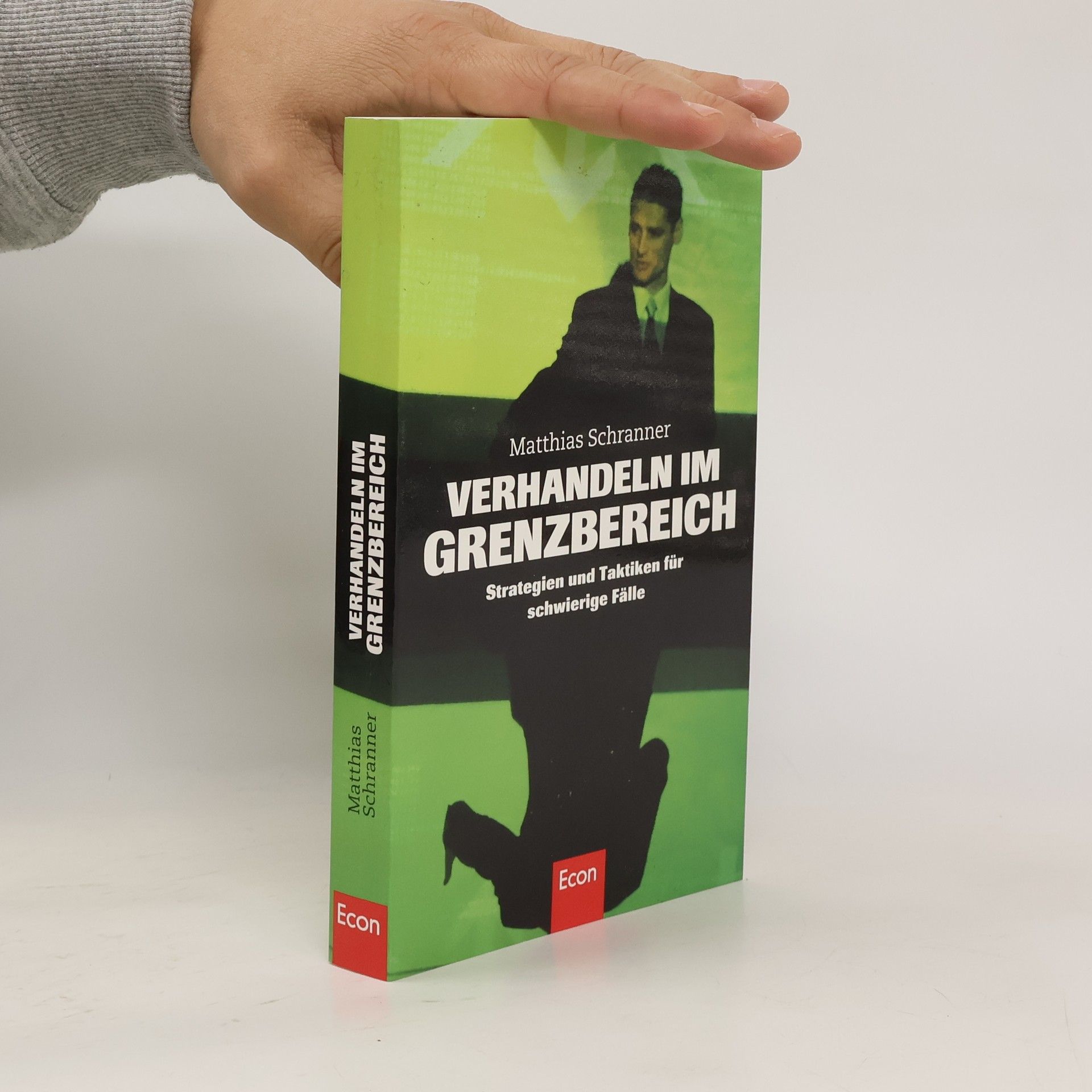 Matthias Schranner Verhandeln im Grenzbereich