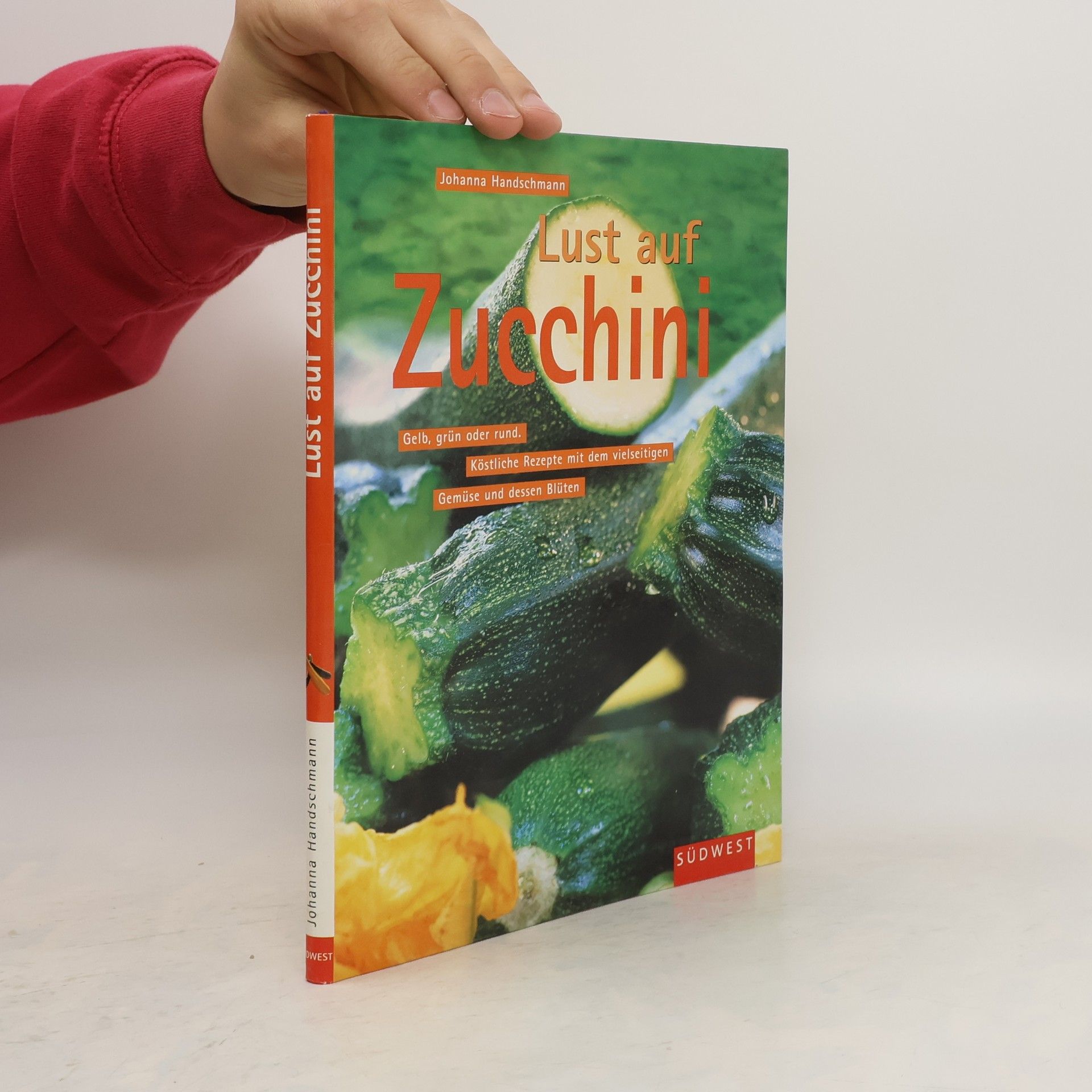Johanna Handschmann Lust auf Zucchini