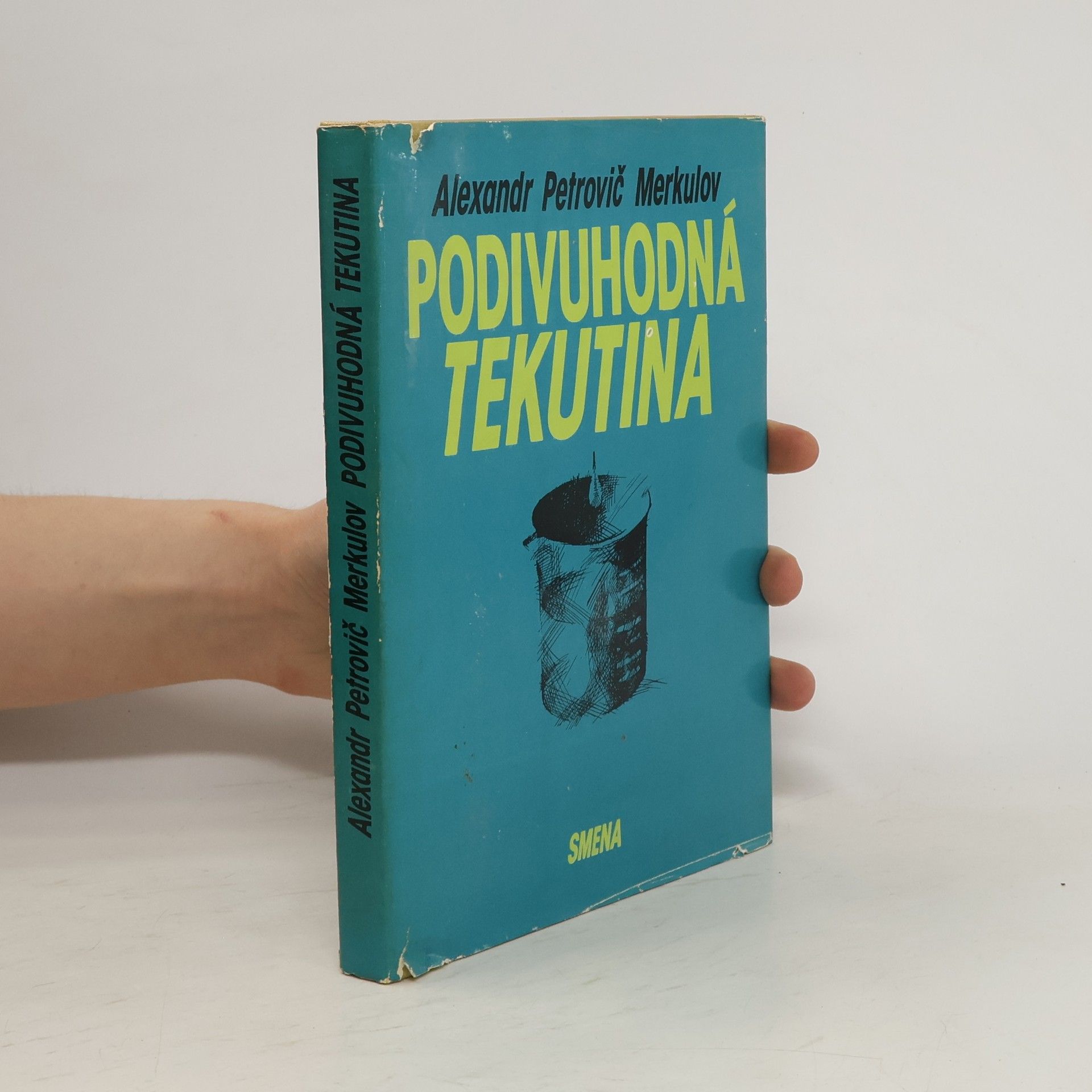 Alexandr Petrovič Merkulov Podivuhodná tekutina