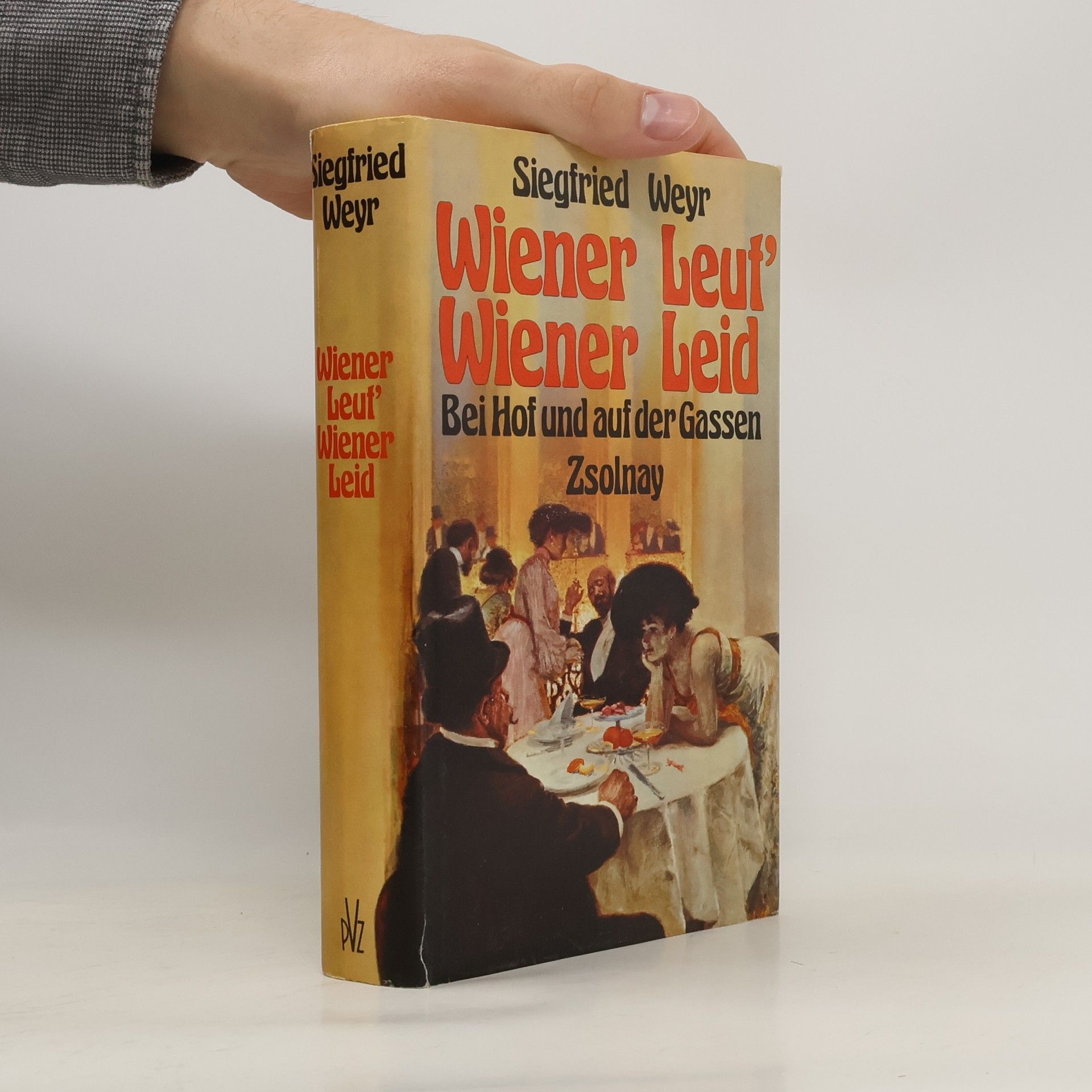 Siegfried Weyr Wiener Leut', Wiener Leid