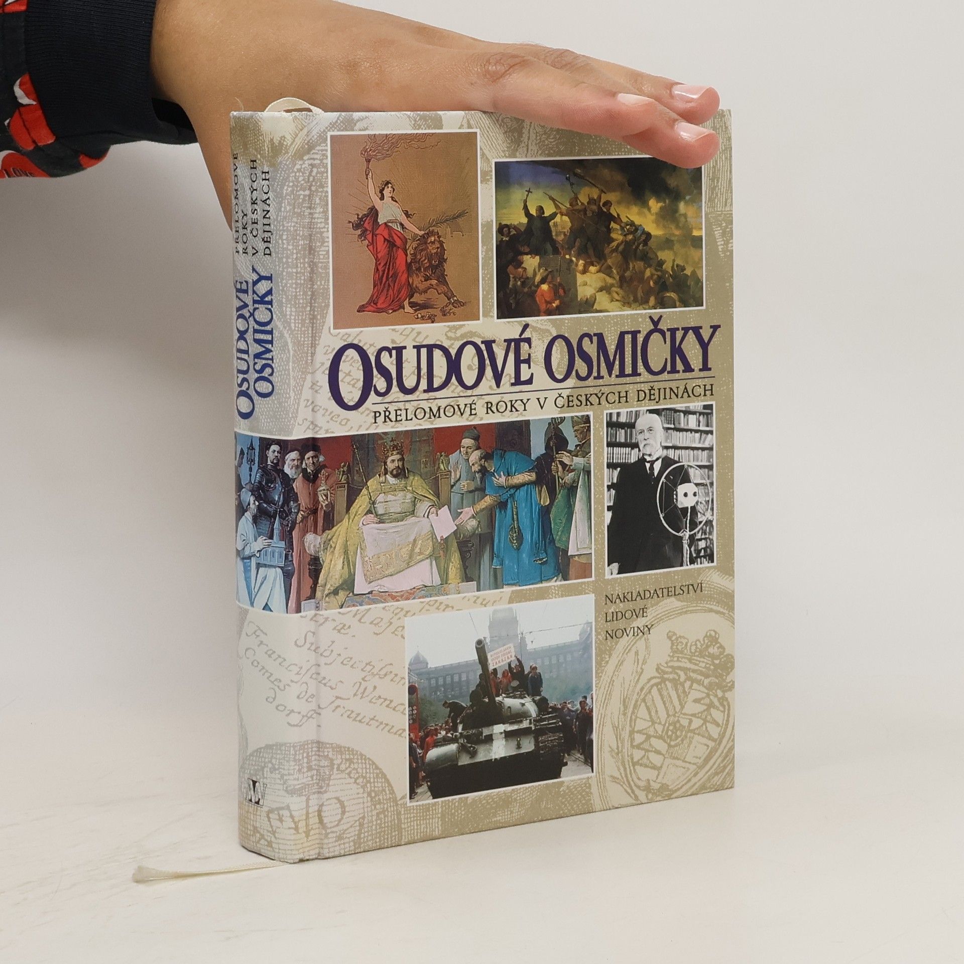 Petr Čornej Osudové osmičky: Přelomové roky v českých dějinách