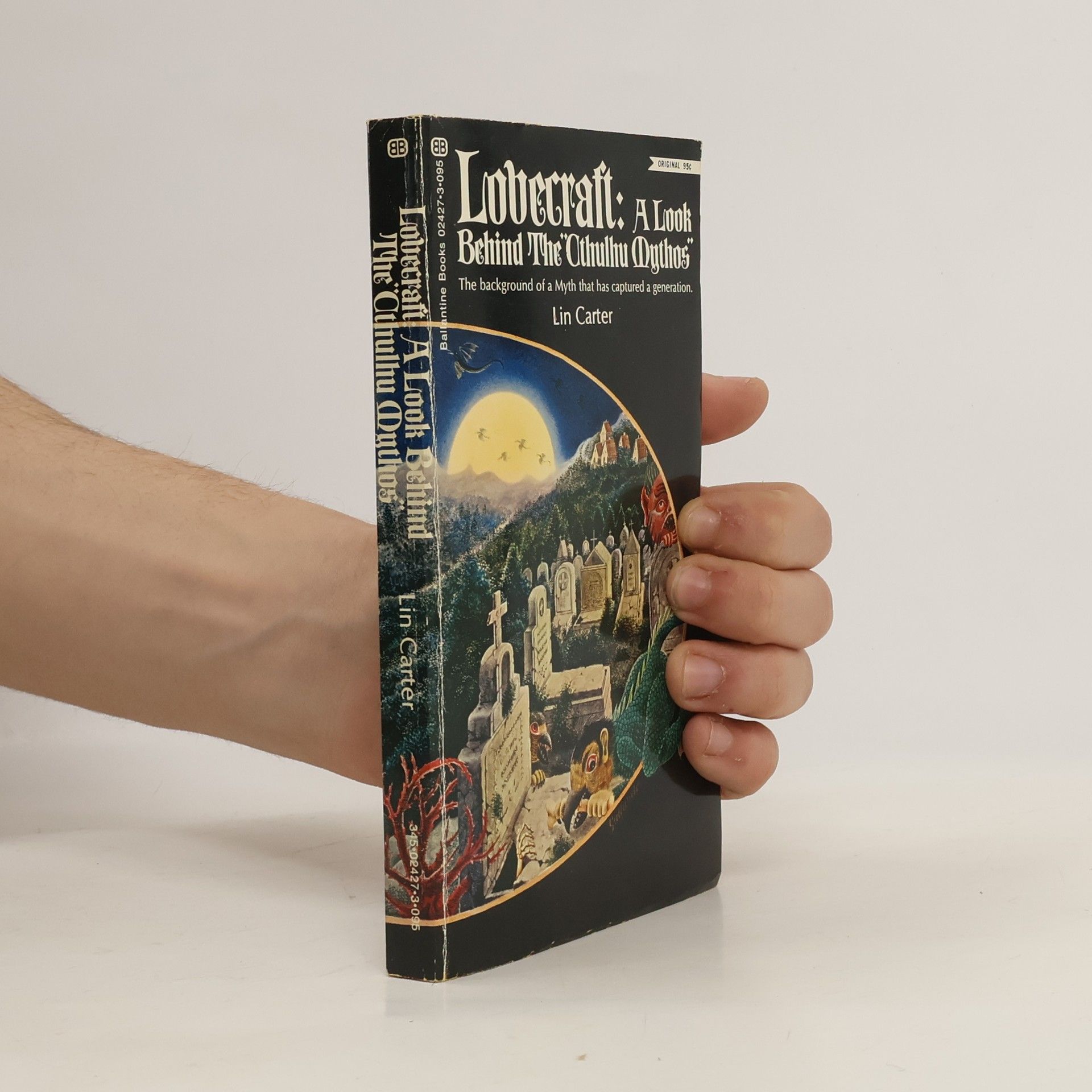 Lin Carter Lovecraft. A Look Behind the "Cthulhu Mythos"