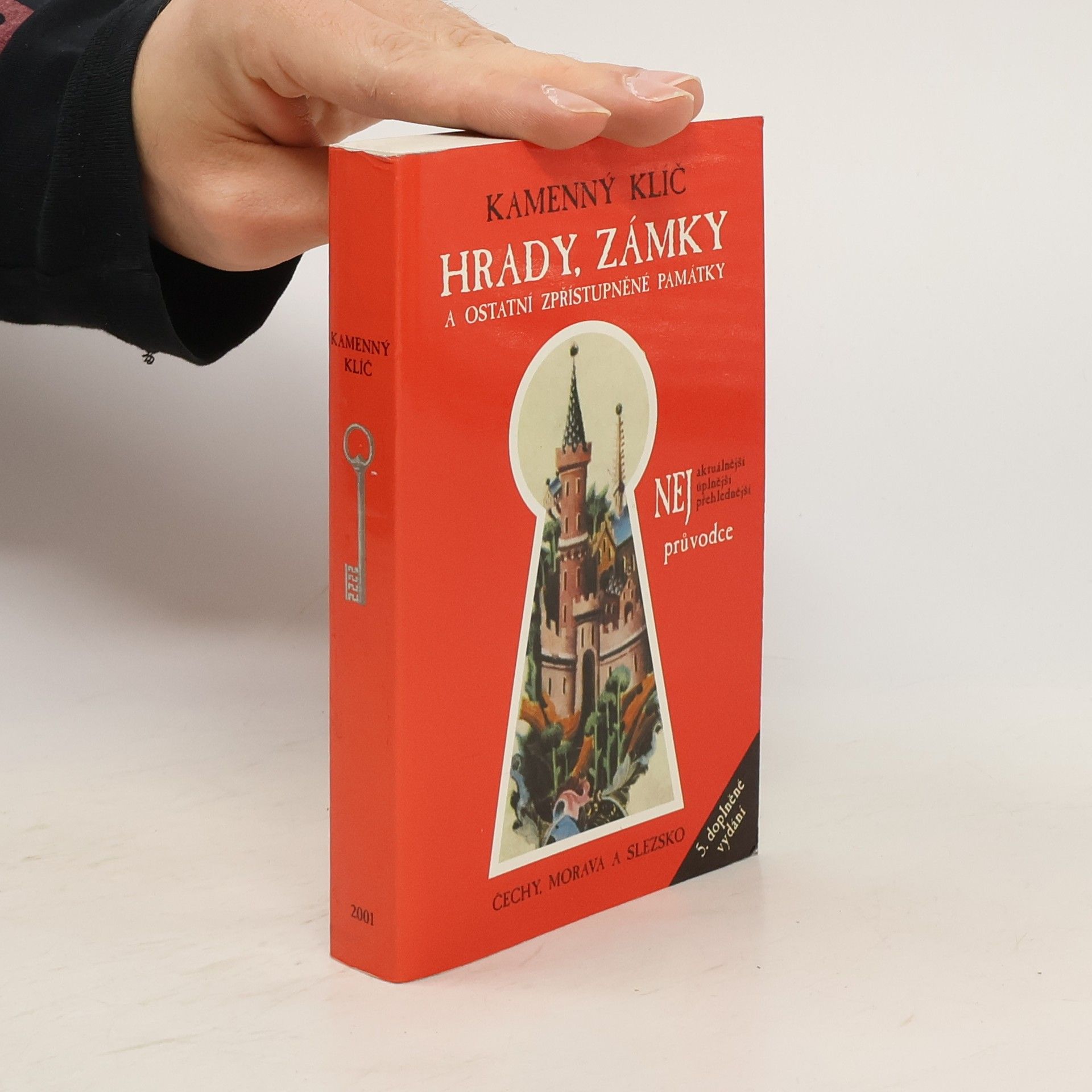 Kateřina Sučková Kamenný klíč k 349 hradům, zámkům a ostatním zpřístupněným památkám v České republice