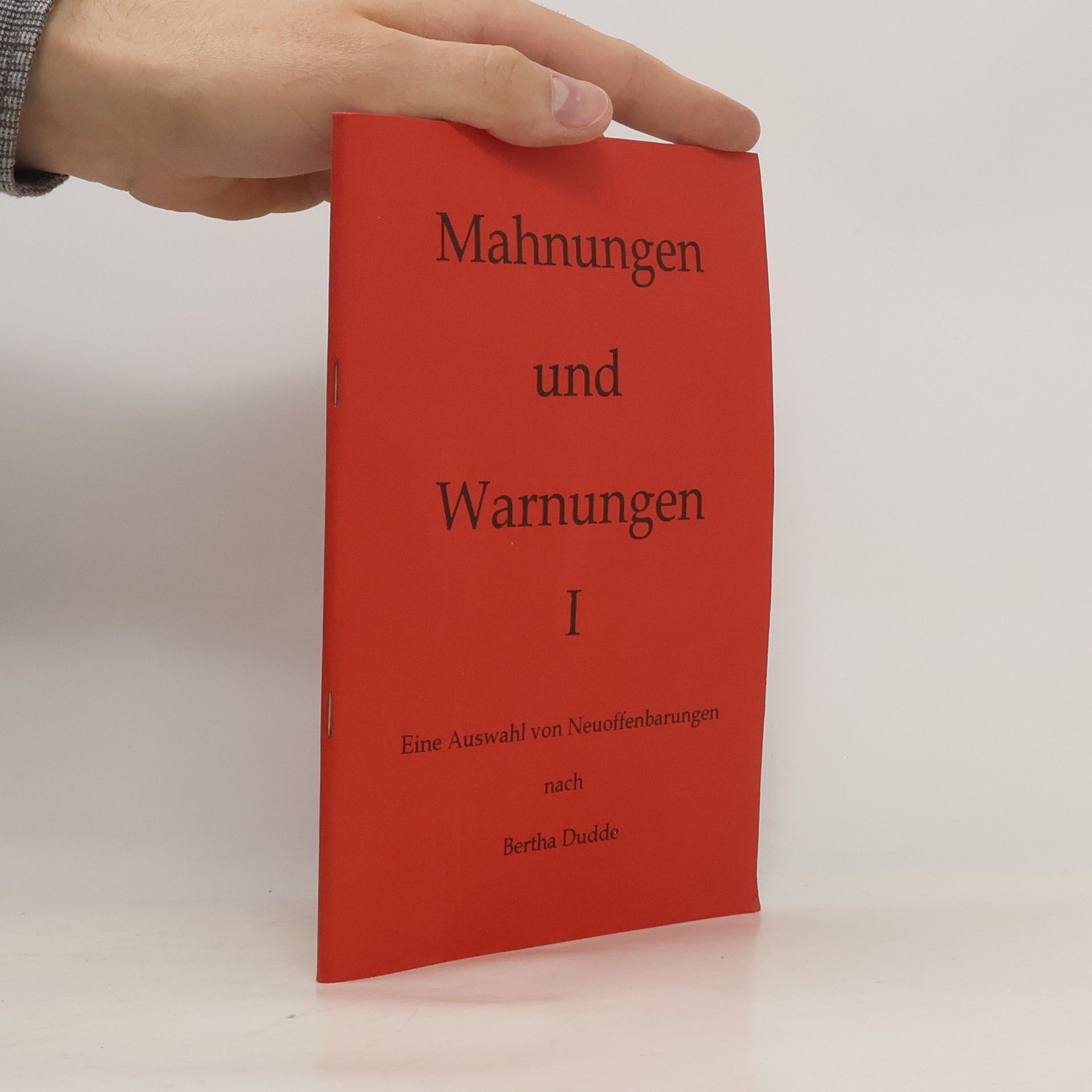 Bertha Dudde Mahnungen und Warnungen I