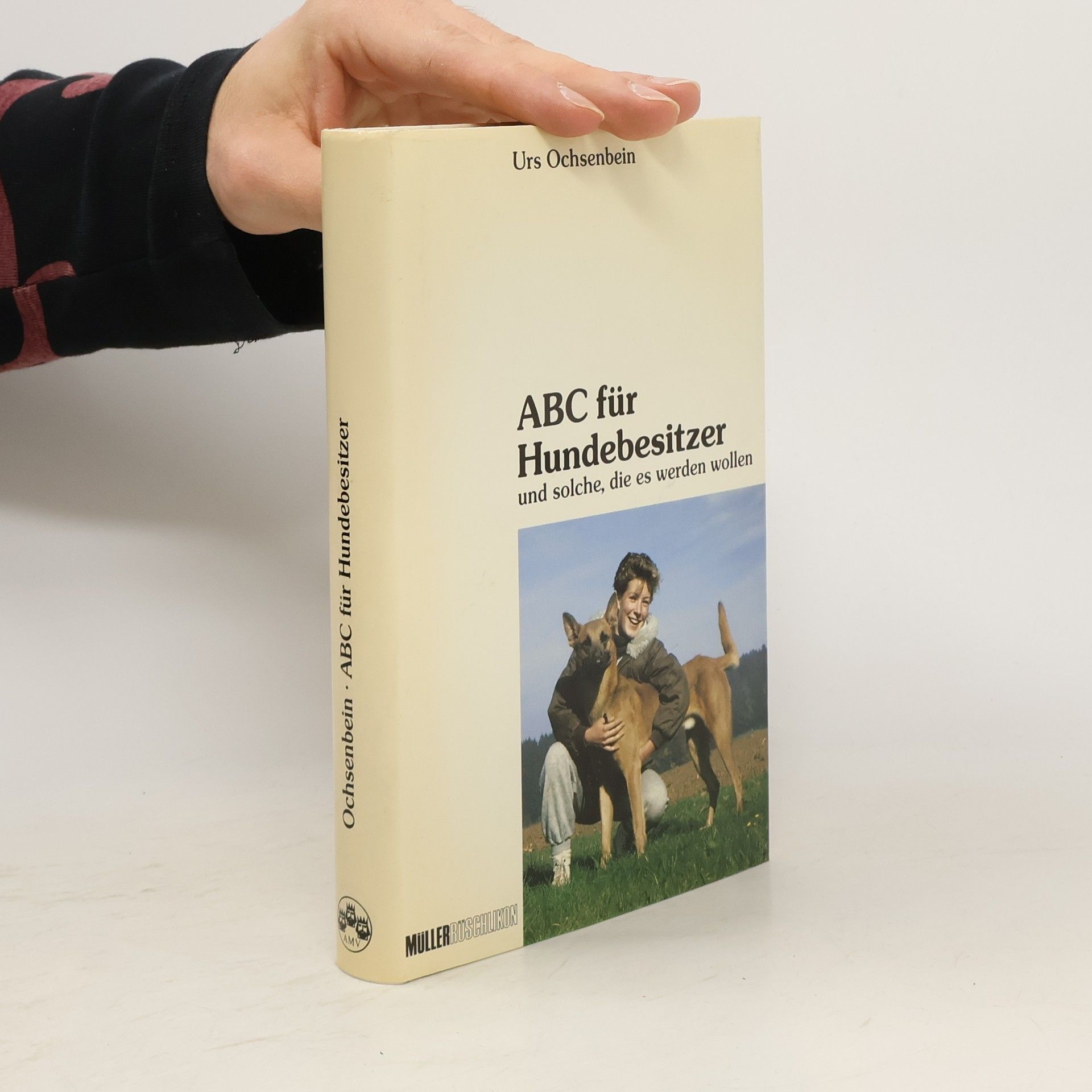 Urs Ochsenbein ABC für Hundebesitzer und solche, die es werden wollen