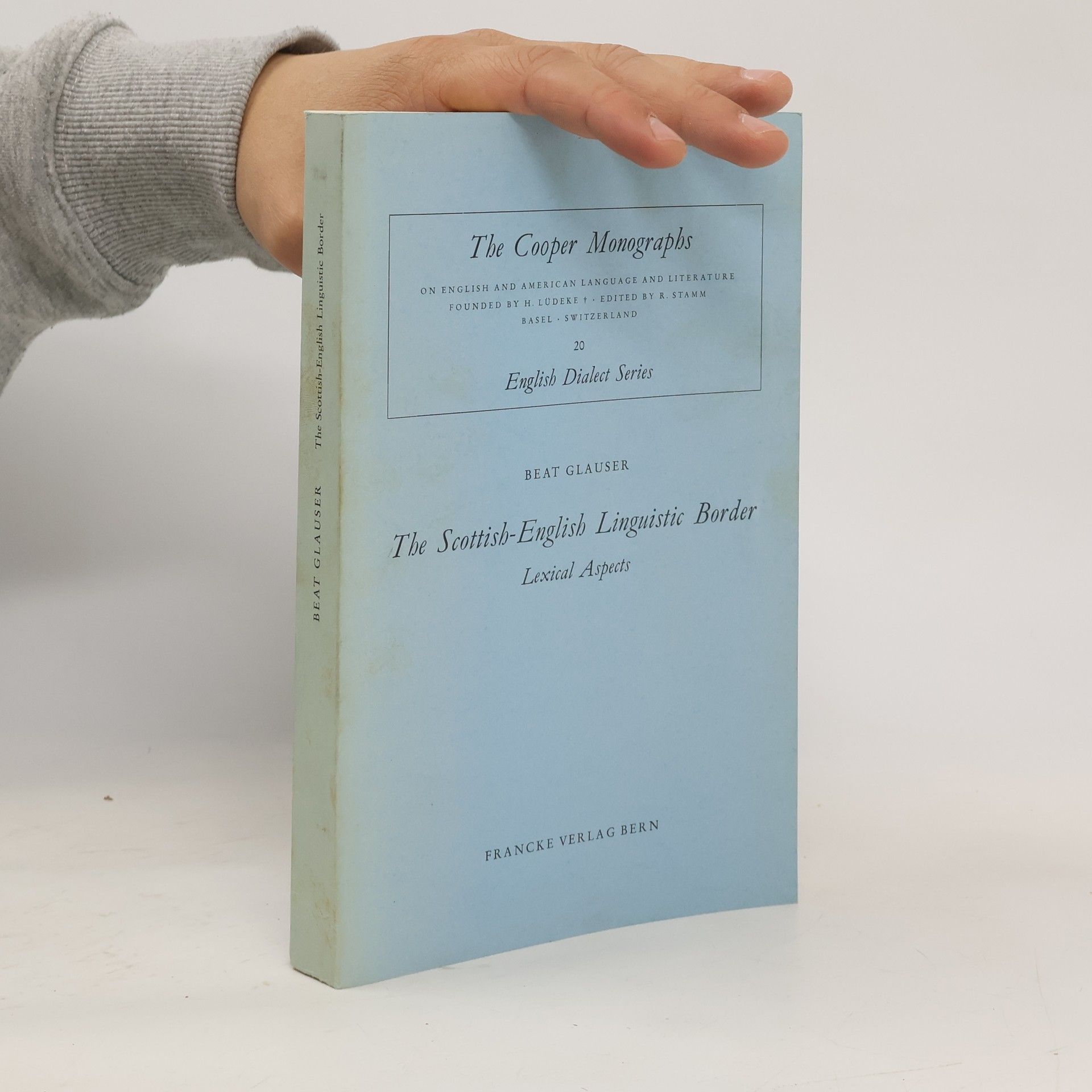 Beat Glauser The Scottish-English Linguistic Border: Lexical Aspects